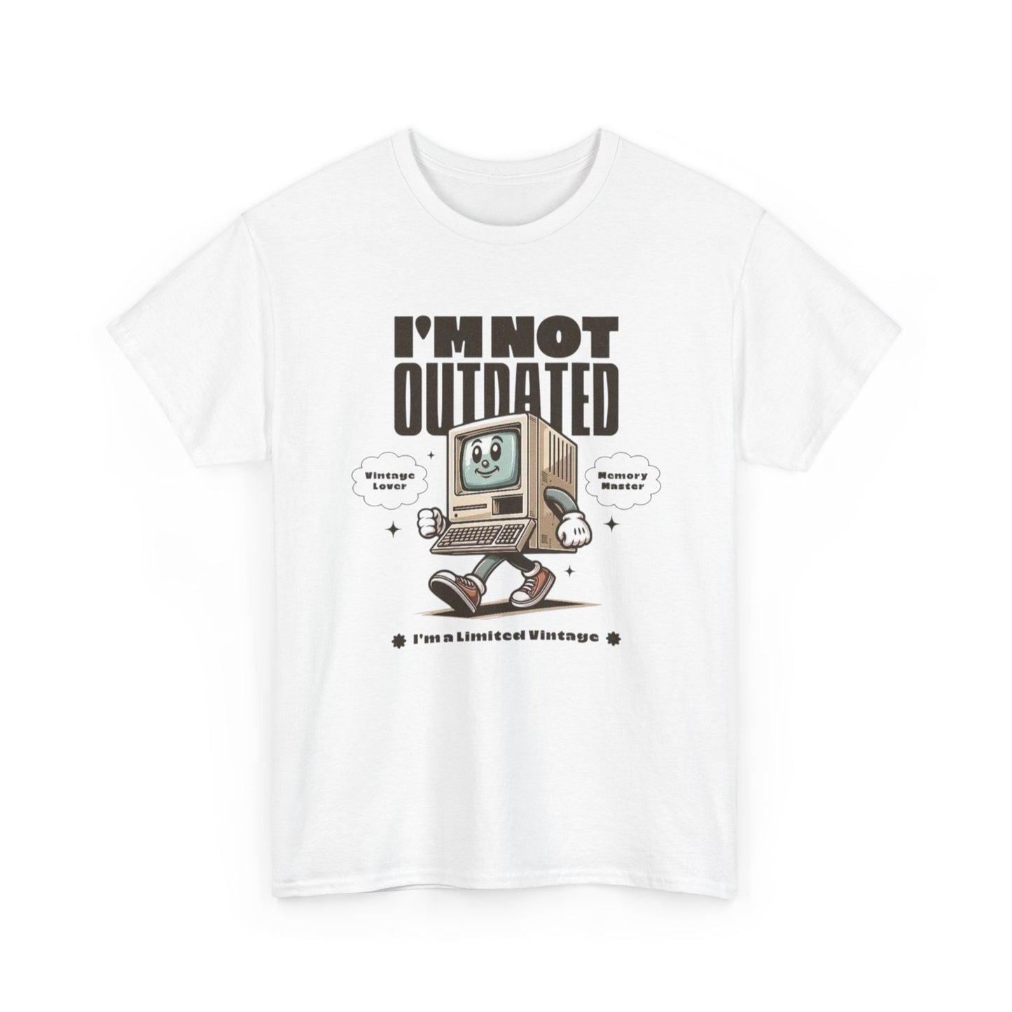 I'm Not Outdated Vintage Lover Graphic T Shirt Unisex Heavy Cotton Tee