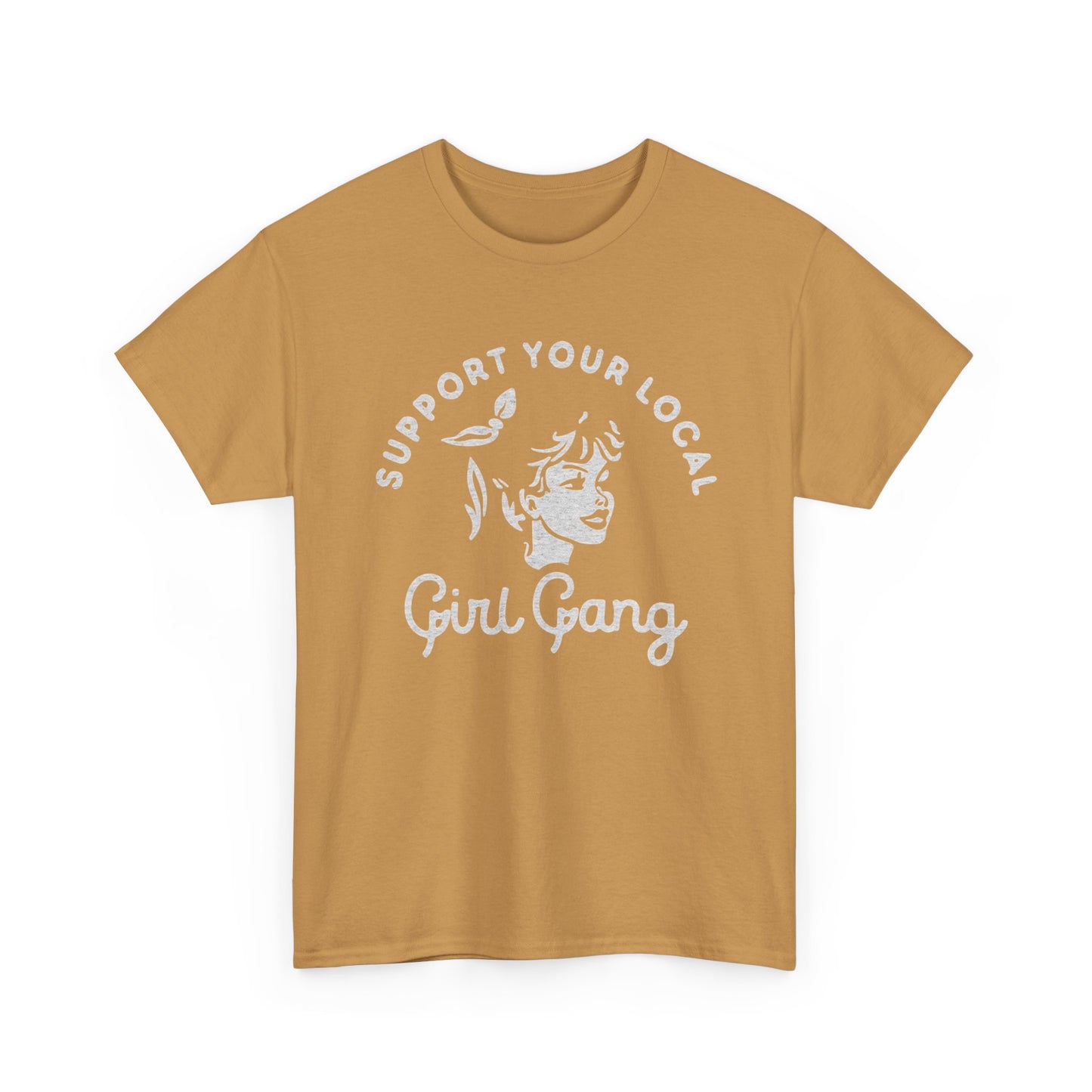 Support Your Local Girl Gang Graphic T Shirt Women's BRAND NEW  Cotton Tee