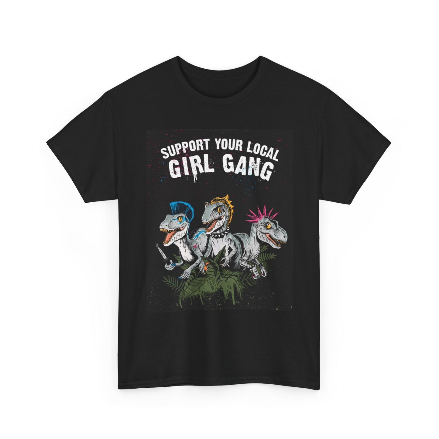 Support Your Girl Gang T Shirt Funny Dinosaur Graphic Unisex Heavy Cotton Tee