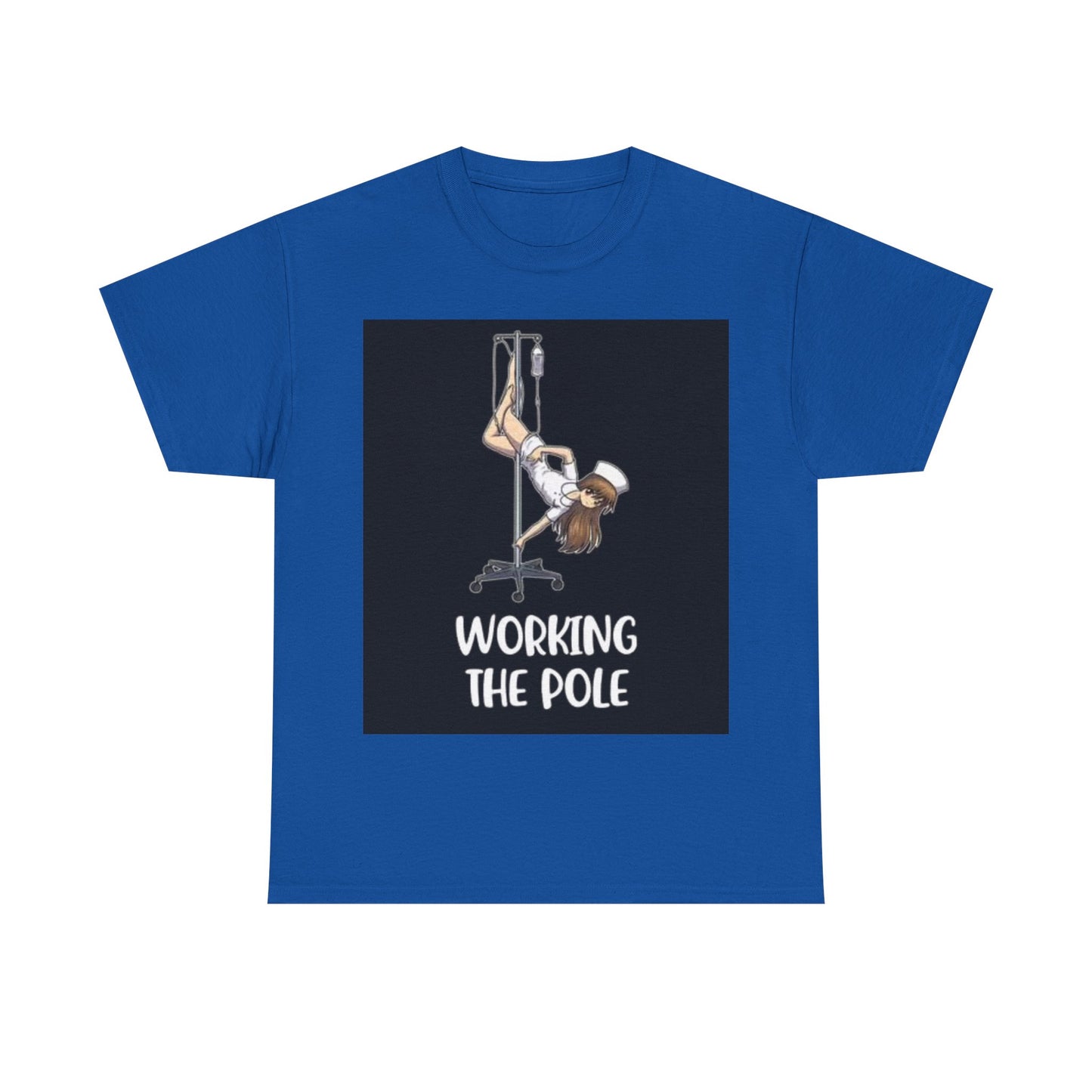 Nurse Working The Pole Funny Graphic T Shirt Doctor Unisex Heavy Cotton Tee
