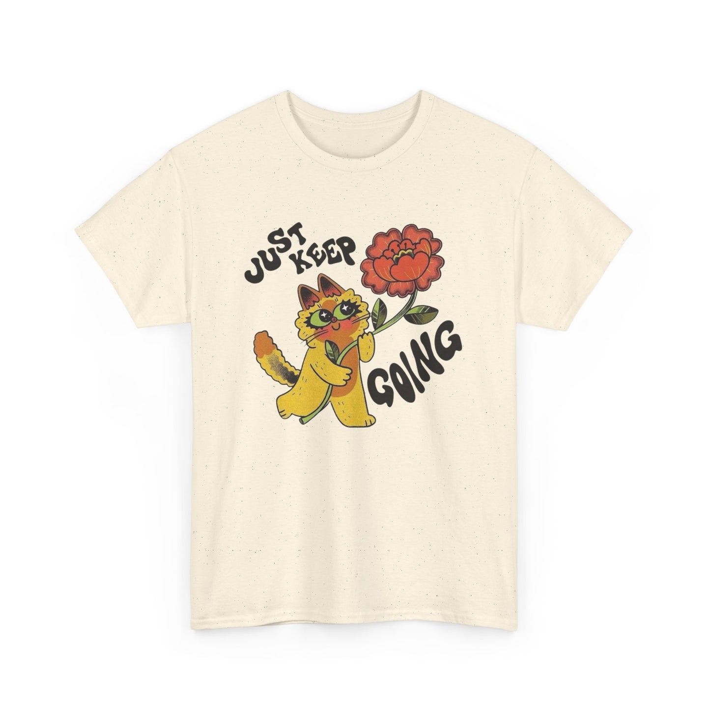 Just Keep Going T Shirt Unisex Heavy Cotton Tee