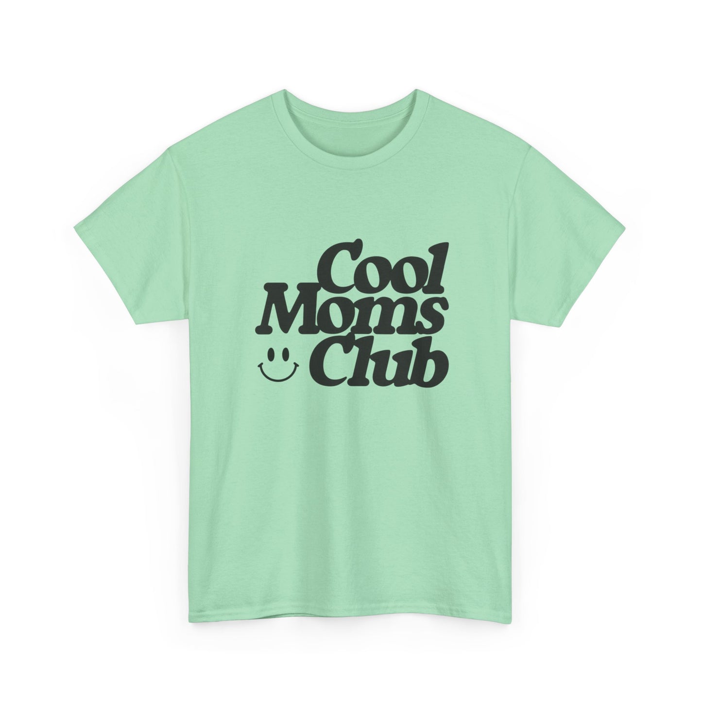 Cool Moms Club MULTIPLE COLORS Women's Graphic T Shirt Unisex Heavy Cotton Tee