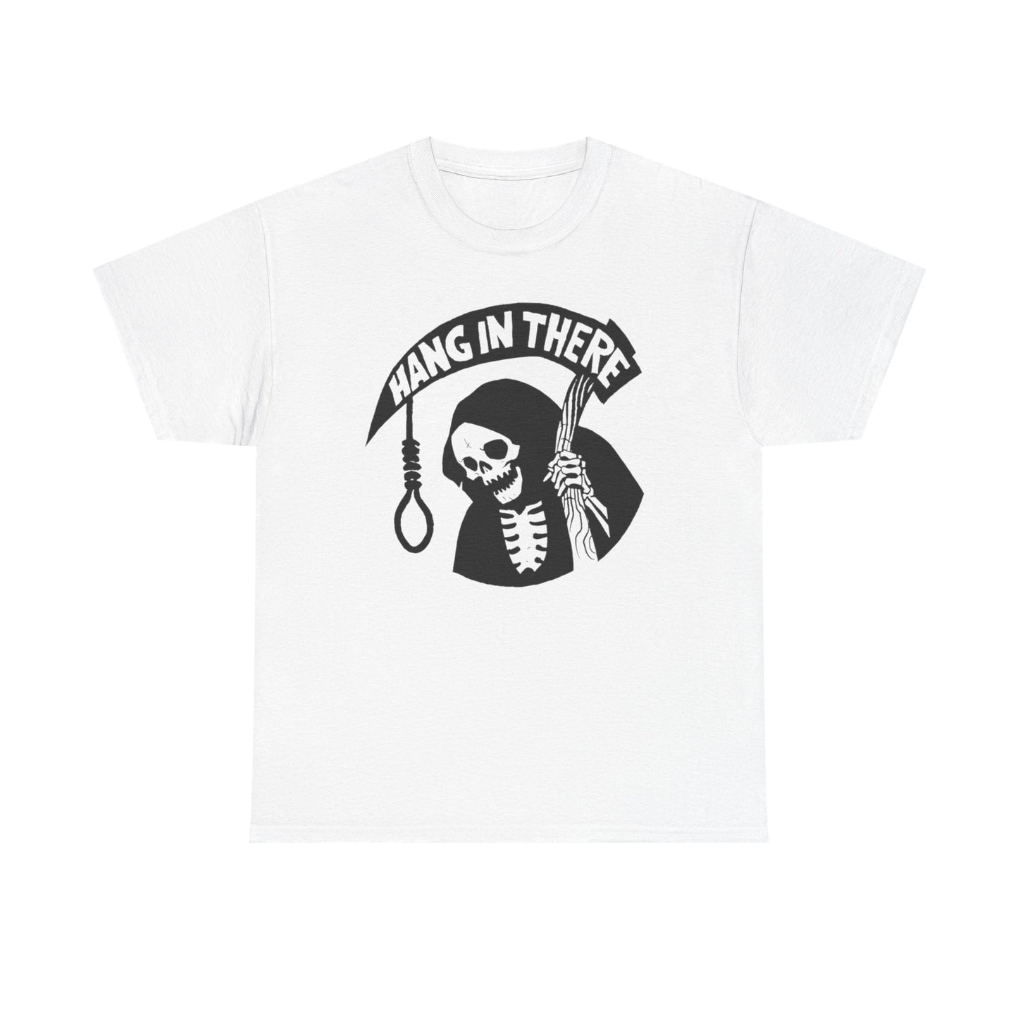 Hang In There Funny Graphic T Shirt Unisex Heavy Cotton Tee