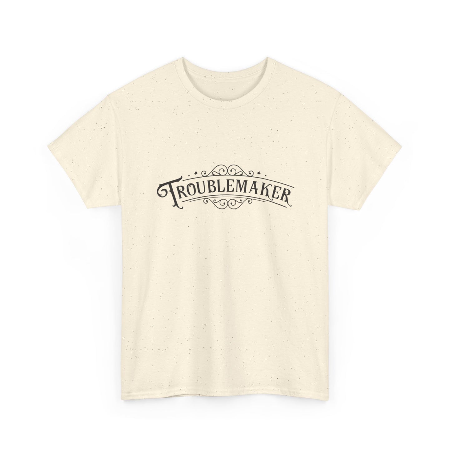 Trouble Maker Funny Graphic T Shirt Unisex Heavy Cotton Tee