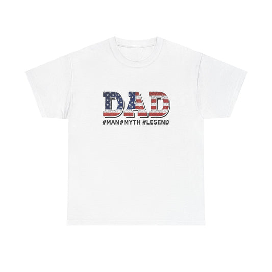 Dad Man Myth Legend USA Graphic T Shirt NEW ADULT Unisex Heavy Cotton Tee