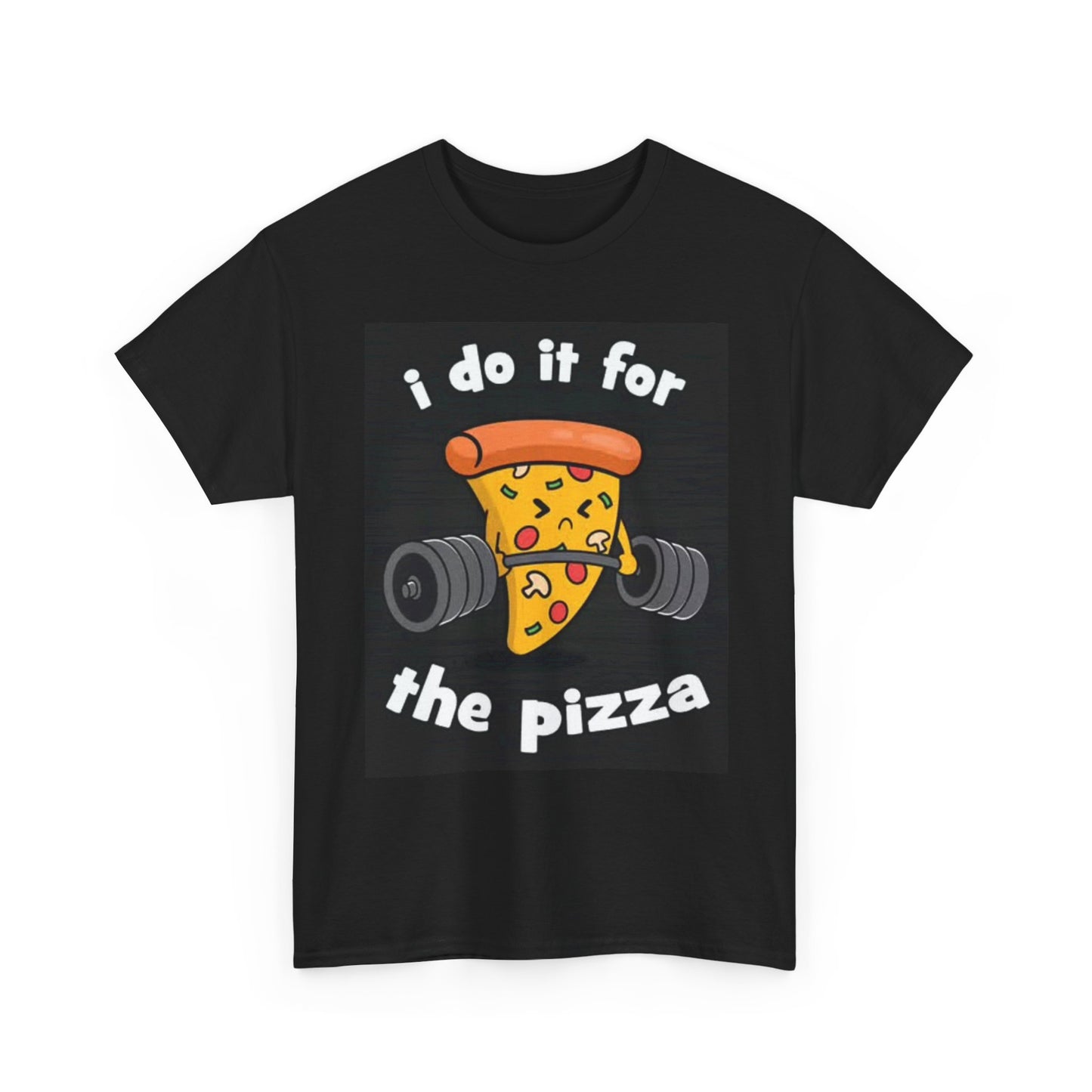 I Do It For The Pizza Shirt Funny GYM Graphic Workout Unisex Heavy Cotton Tee