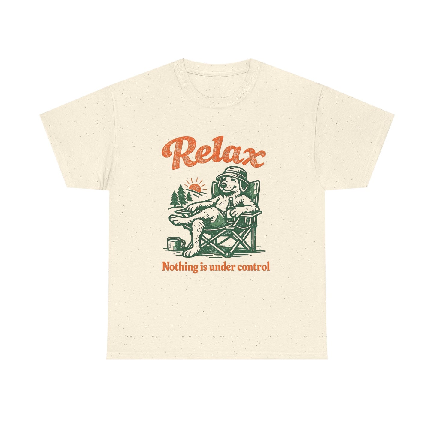 Relax Nothing Is Under Control Graphic T Shirt NEW ADULT TEE VINTAGE Funny Dog