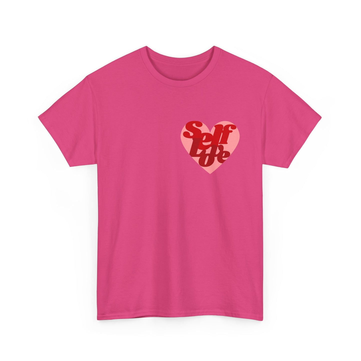 Self Love Heart MULTIPLE COLORS Graphic T Shirt Unisex Heavy Cotton Tee GIFT