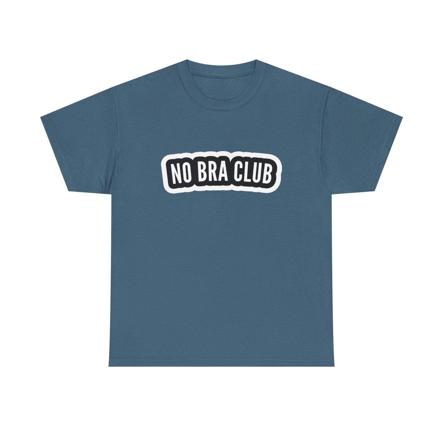 No Bra Club Funny Women's T Shirt Graphic Unisex Heavy Cotton Tee NEW GIFT