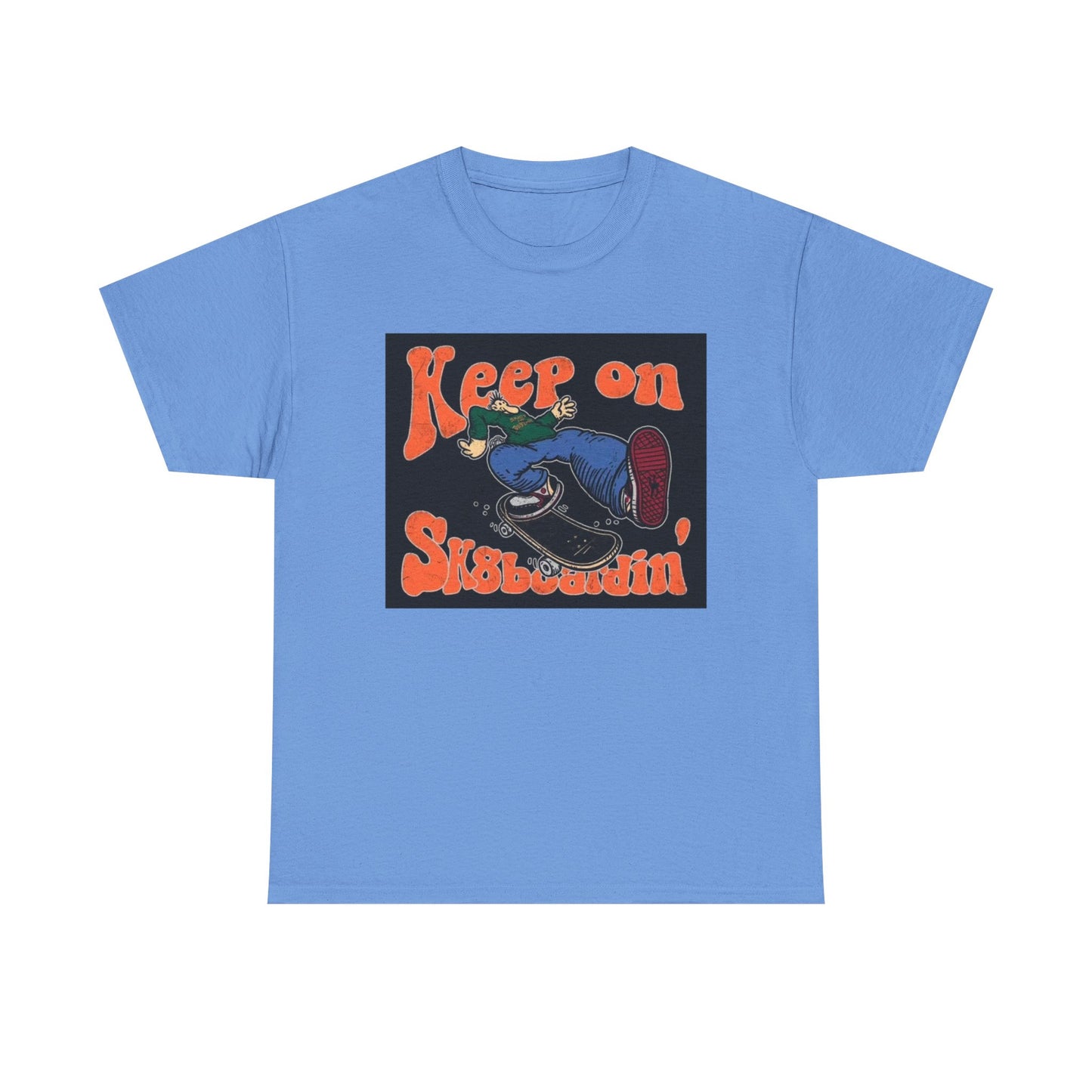 Keep On SkateBoarding Tshirt Skate or Die Vintage Graphic Retro Unisex Heavy tee