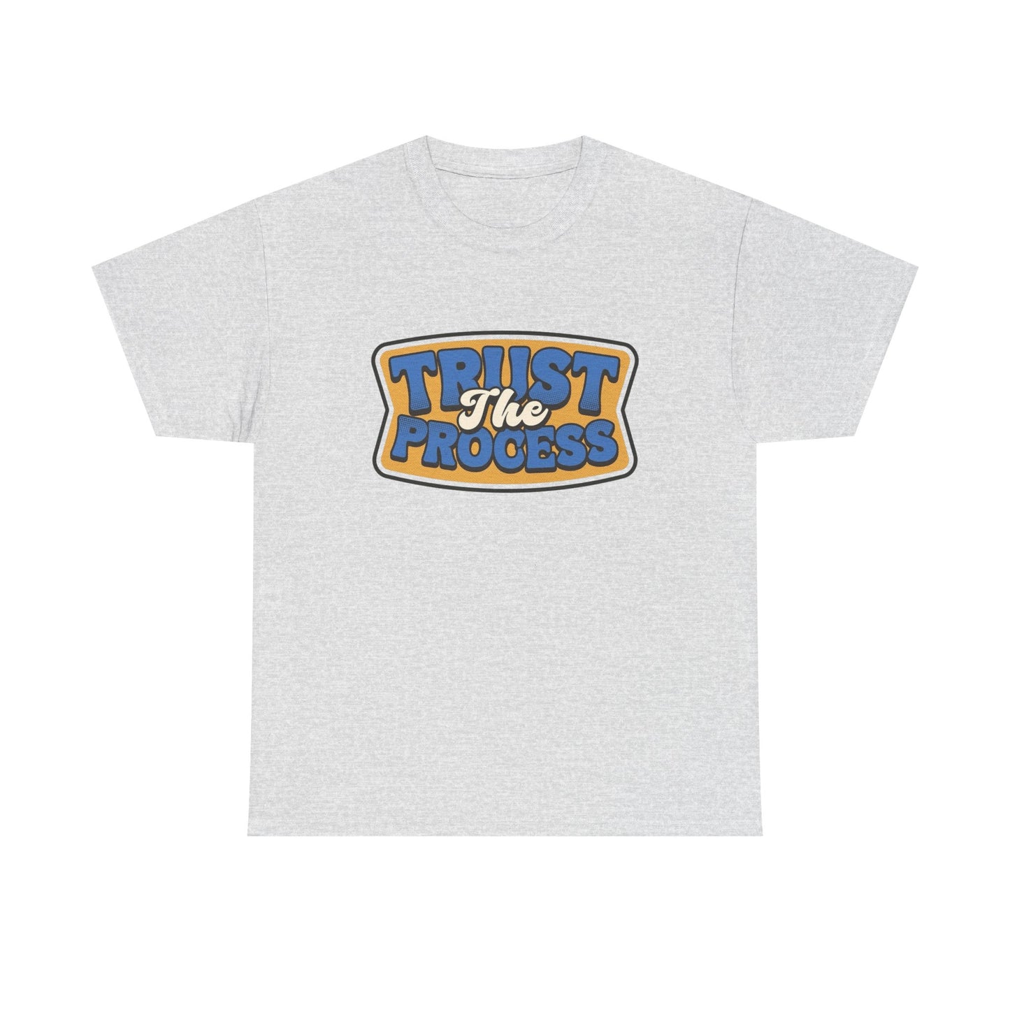 Trust The Process Graphic T-Shirt Unisex Heavy Cotton Tee Gift NEW