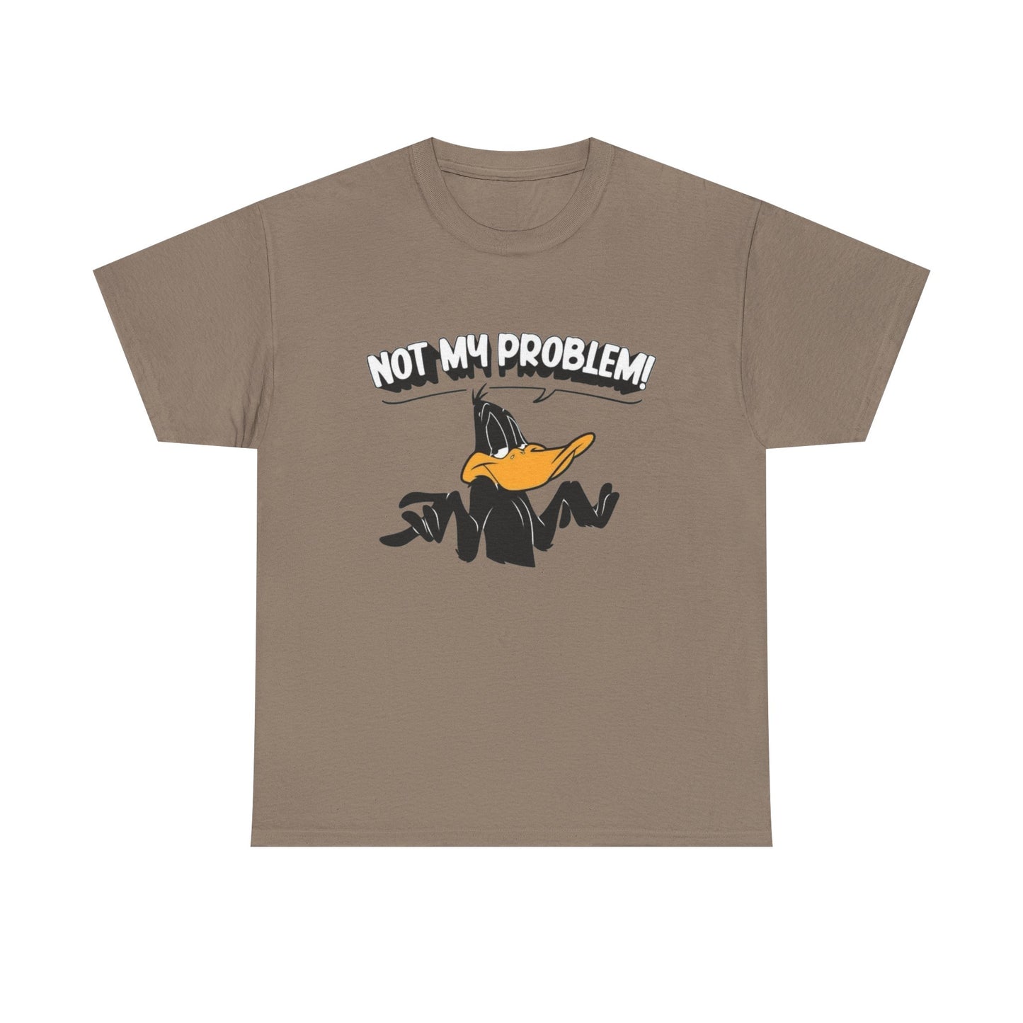 Not My Problem Funny Graphic T Shirt Unisex Heavy Cotton Tee