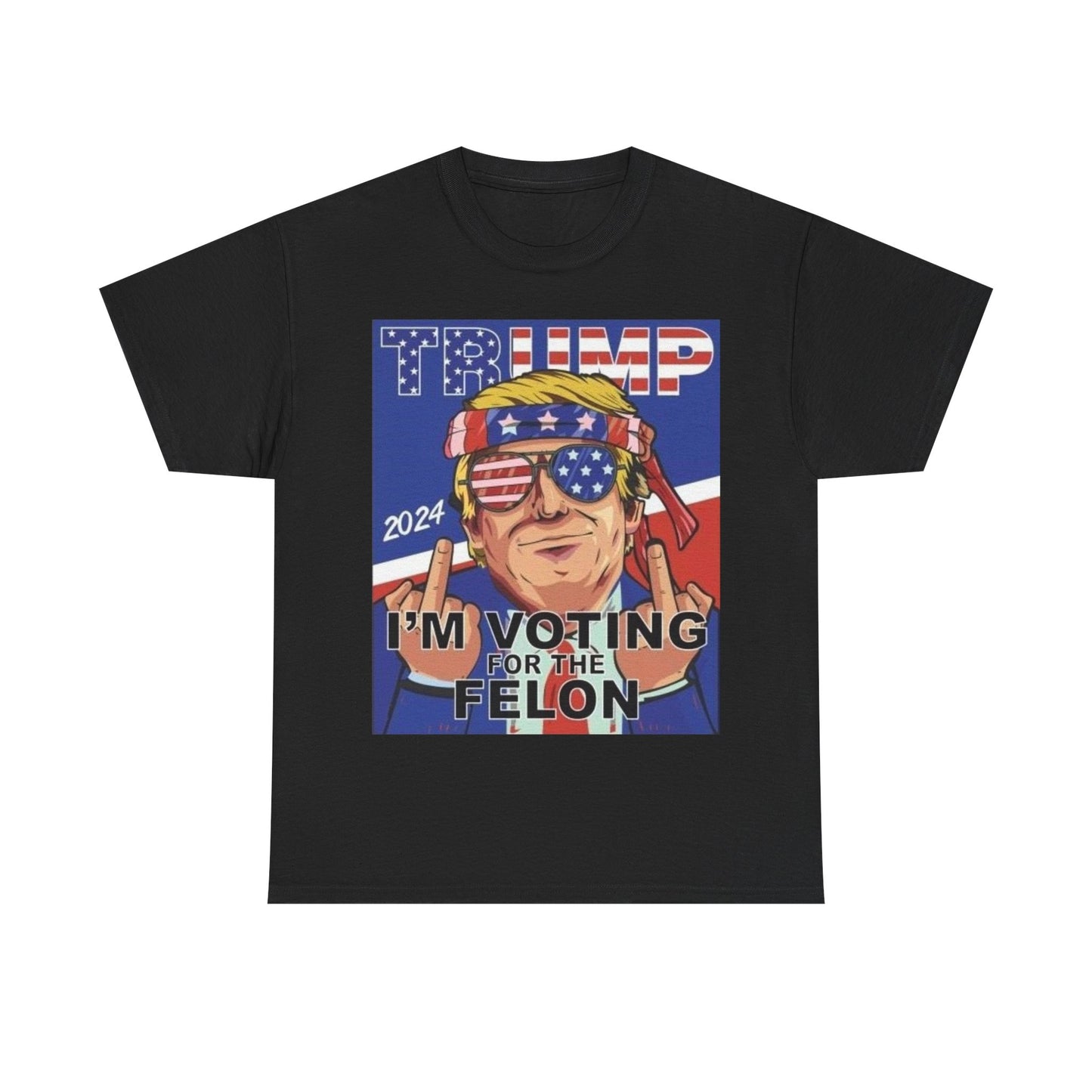 I'm Voting For The Convicted Felon Trump 2024 T shirt Unisex July 4th Tee