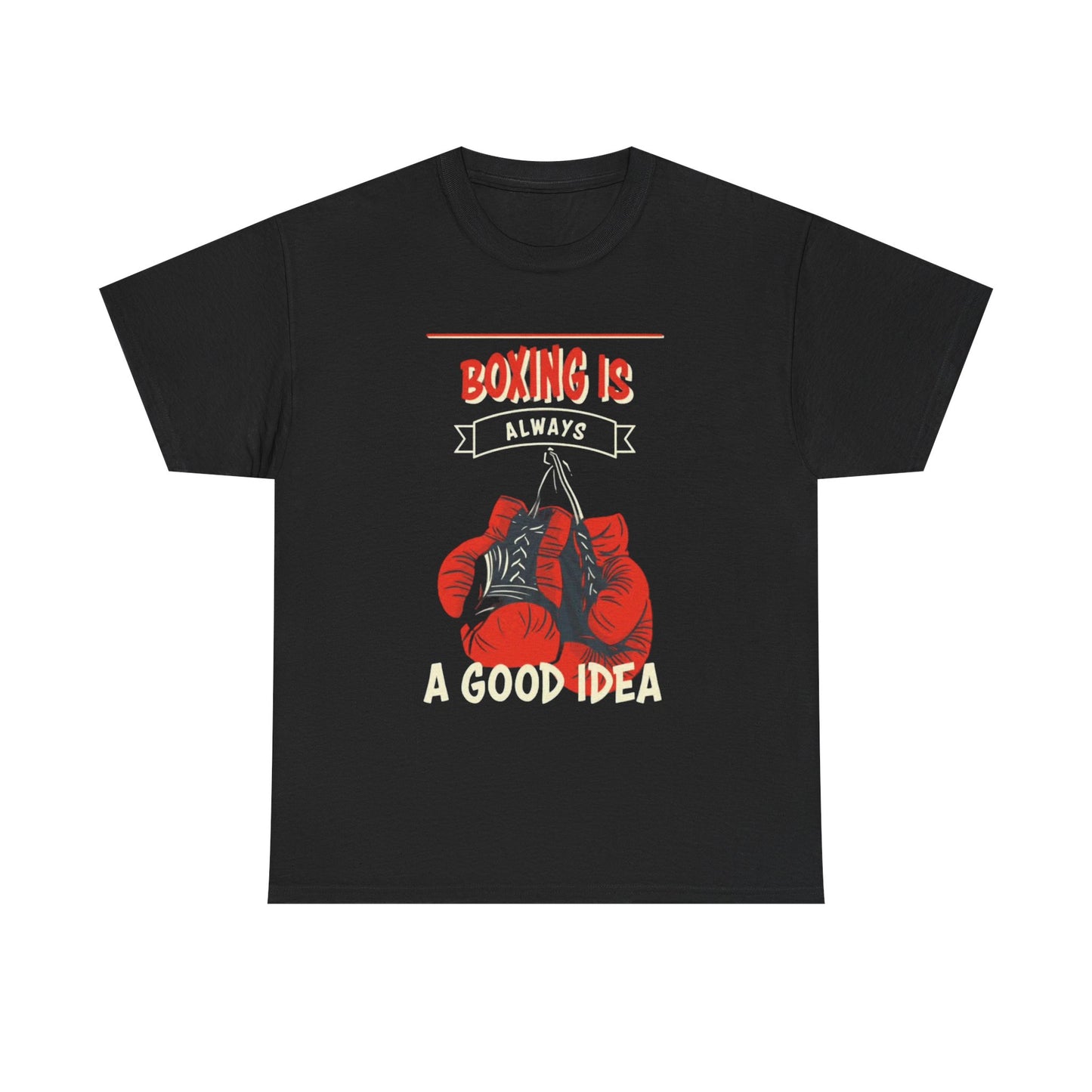 Boxing Is Always a Good Idea Tshirt Retro Gloves MMA Wrestling Heavy Cotton Tee