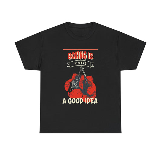 Boxing Is Always a Good Idea Tshirt Retro Gloves MMA Wrestling Heavy Cotton Tee