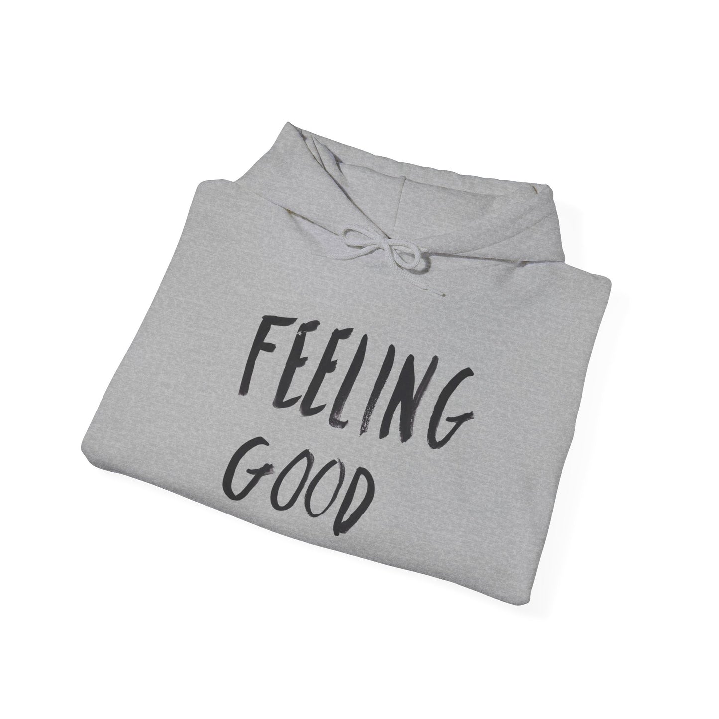 Feeling Good Graphic Hoodie Unisex Heavy Blend™ Hooded Sweatshirt