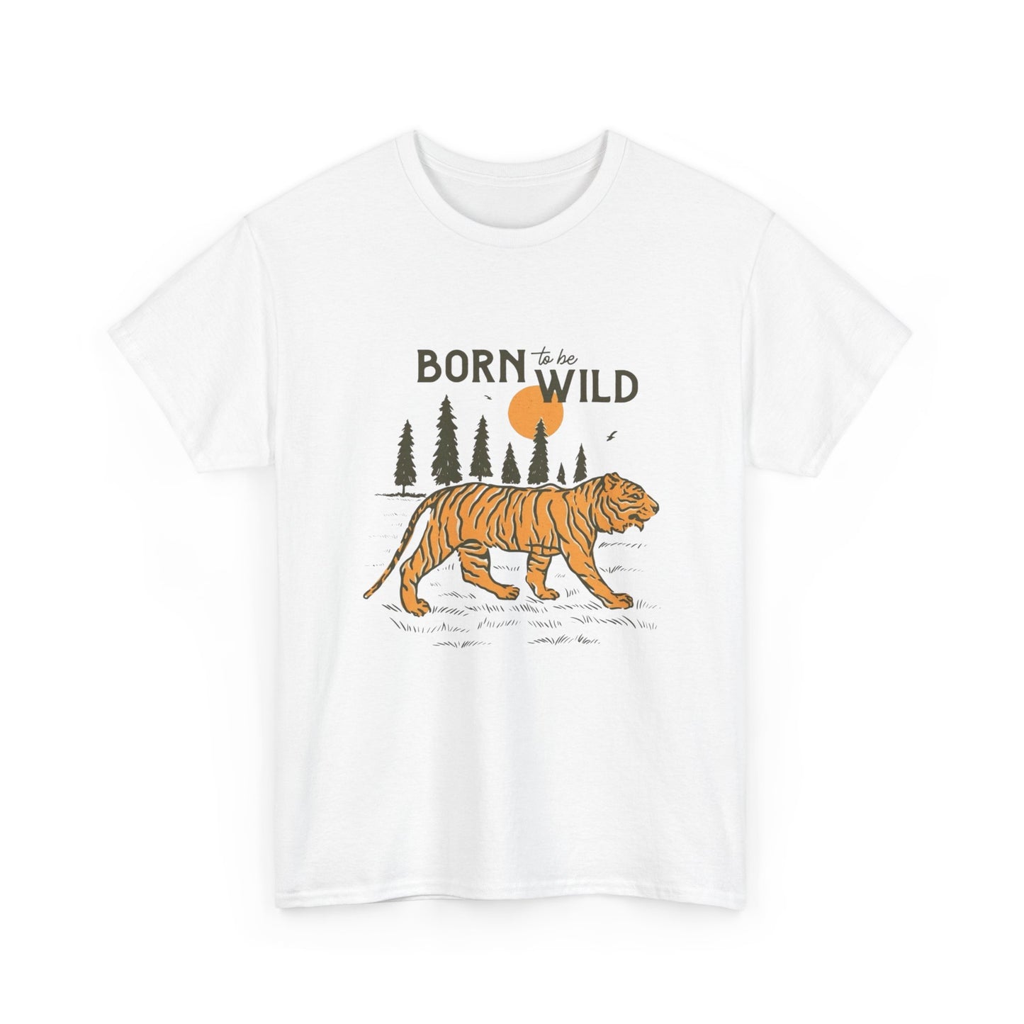 Born To Be Wild Tiger Graphic T Shirt Unisex Heavy Cotton Tee