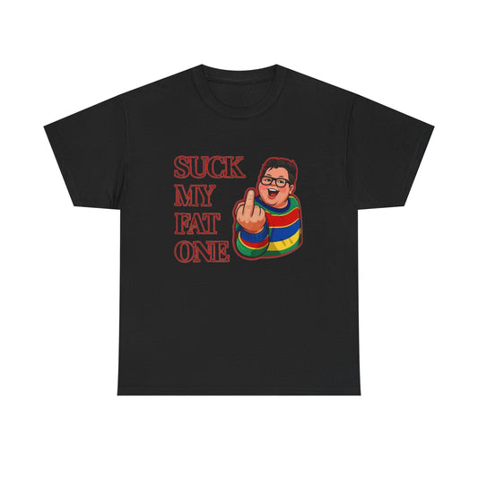 Suck My Fat One Funny Graphic T Shirt NEW ADULT Unisex Heavy Cotton Tee