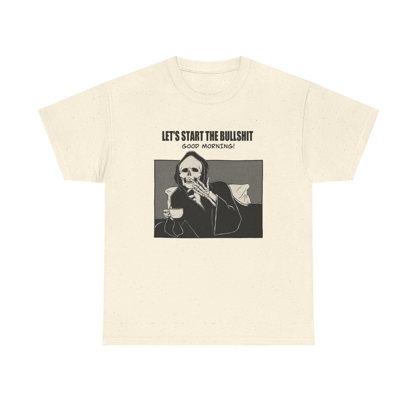 Good Morning Funny Graphic T Shirt NEW Unisex Heavy Cotton Tee