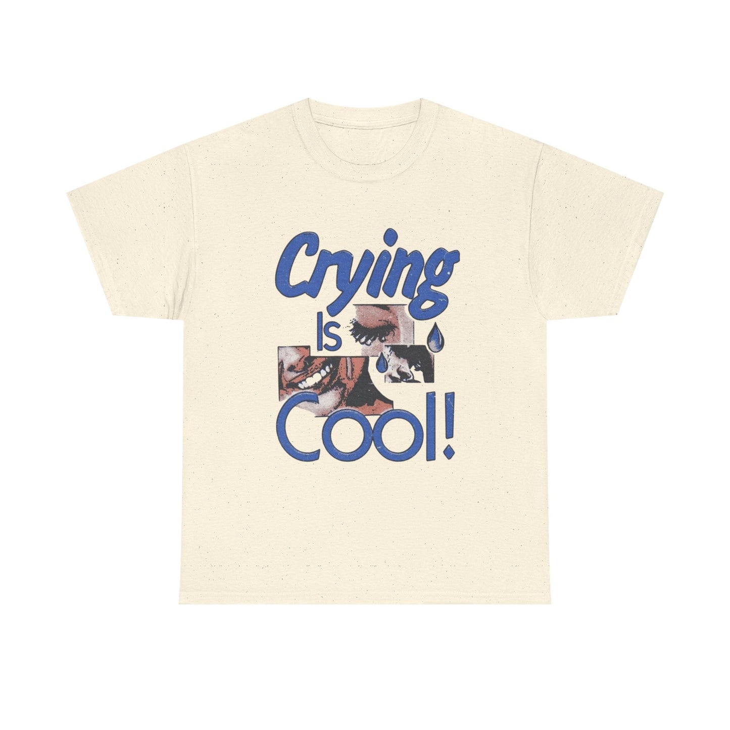 Crying Is Cool Graphic T Shirt Unisex Heavy Cotton Tee Gift Vintage
