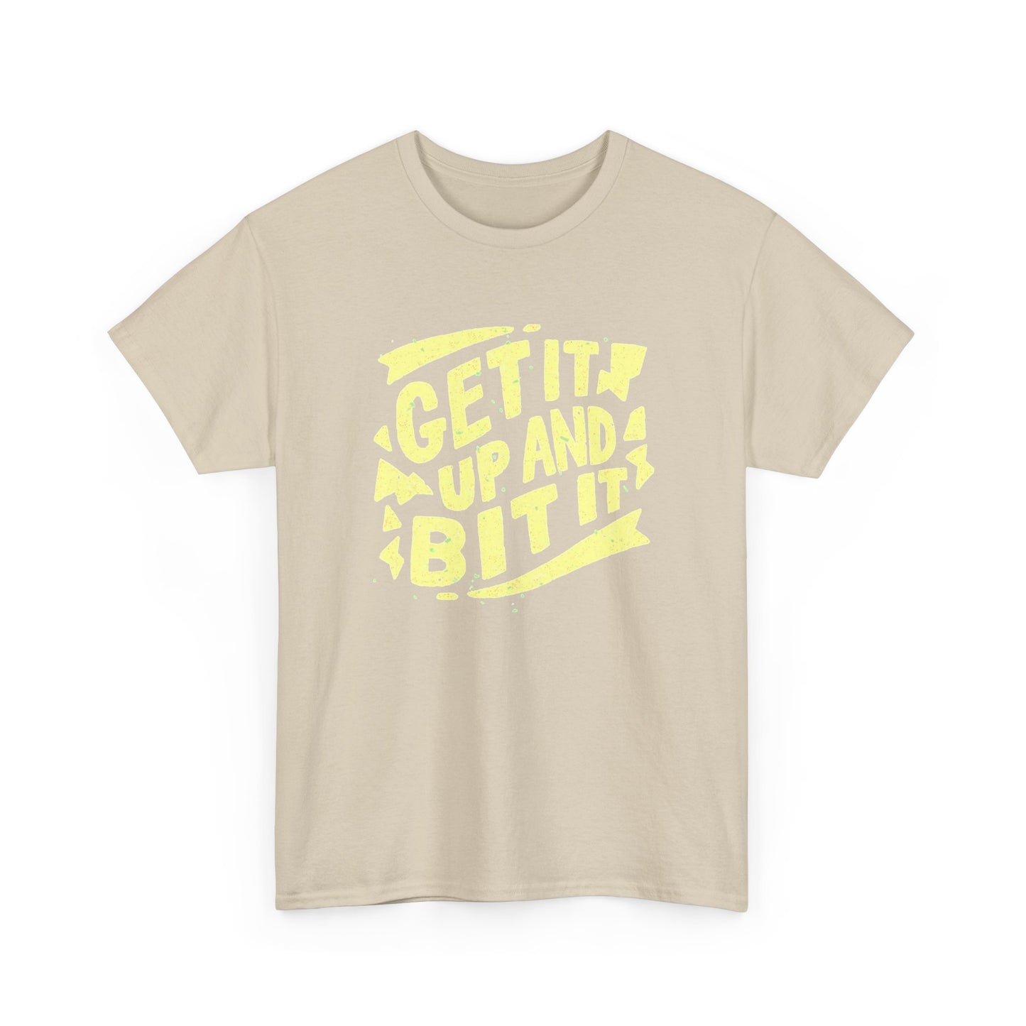 Get It Up And Bit It Graphic T Shirt Unisex Heavy Cotton Tee
