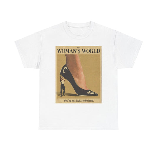 Its A Woman's World Graphic T Shirt Women's Cotton Tee BRAND NEW