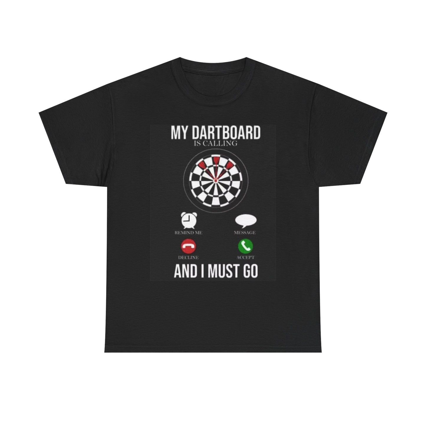 My Dartboard Is Calling Graphic T Shirt Funny Jokes Bar Unisex Heavy Cotton Tee