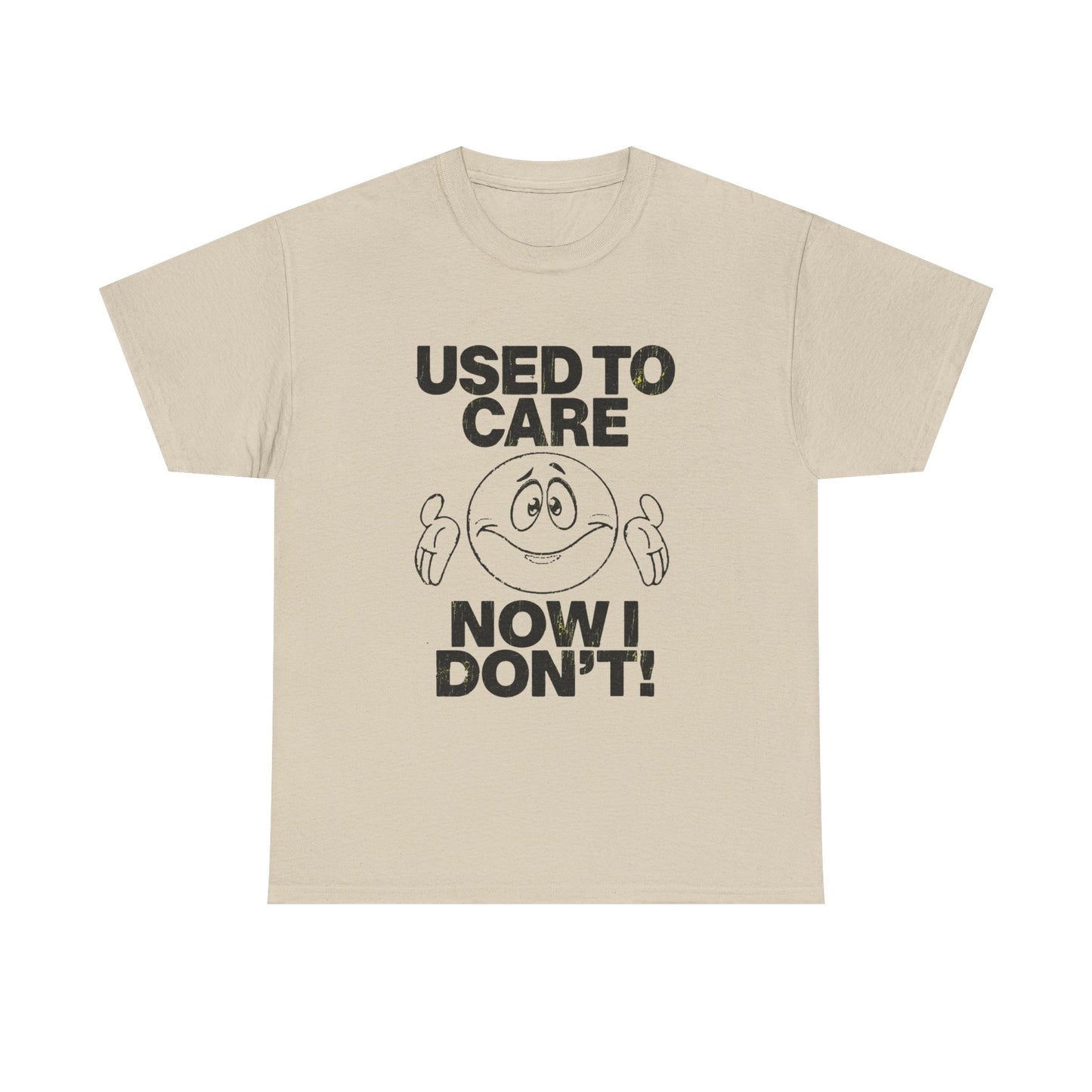 Used To Care Now I Don't Graphic T Shirt NEW ADULT Tee