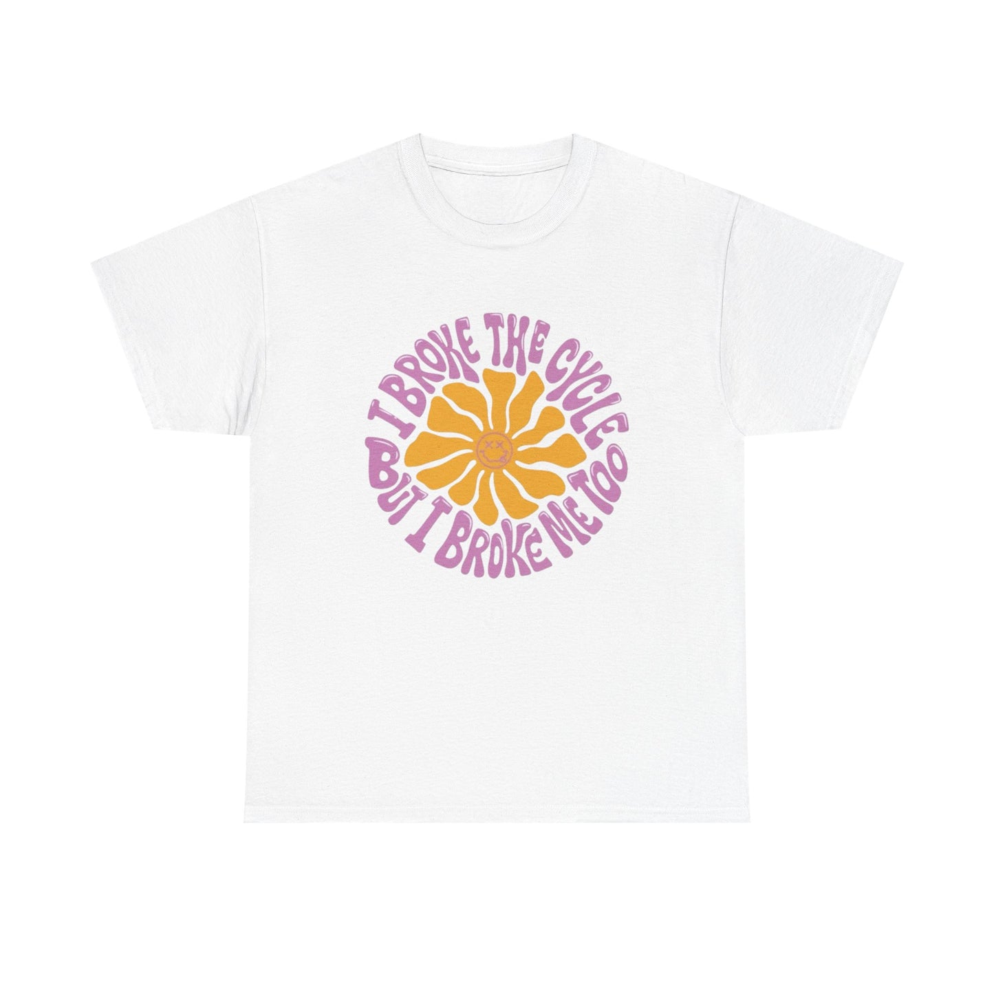 Flower Break The Cycle Graphic T Shirt NEW ADULT Unisex Heavy Cotton Tee