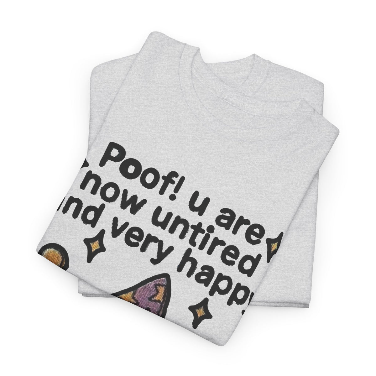 Poof! You Are Now Untired Frog Graphic T-Shirt Men's Graphic Tee Funny