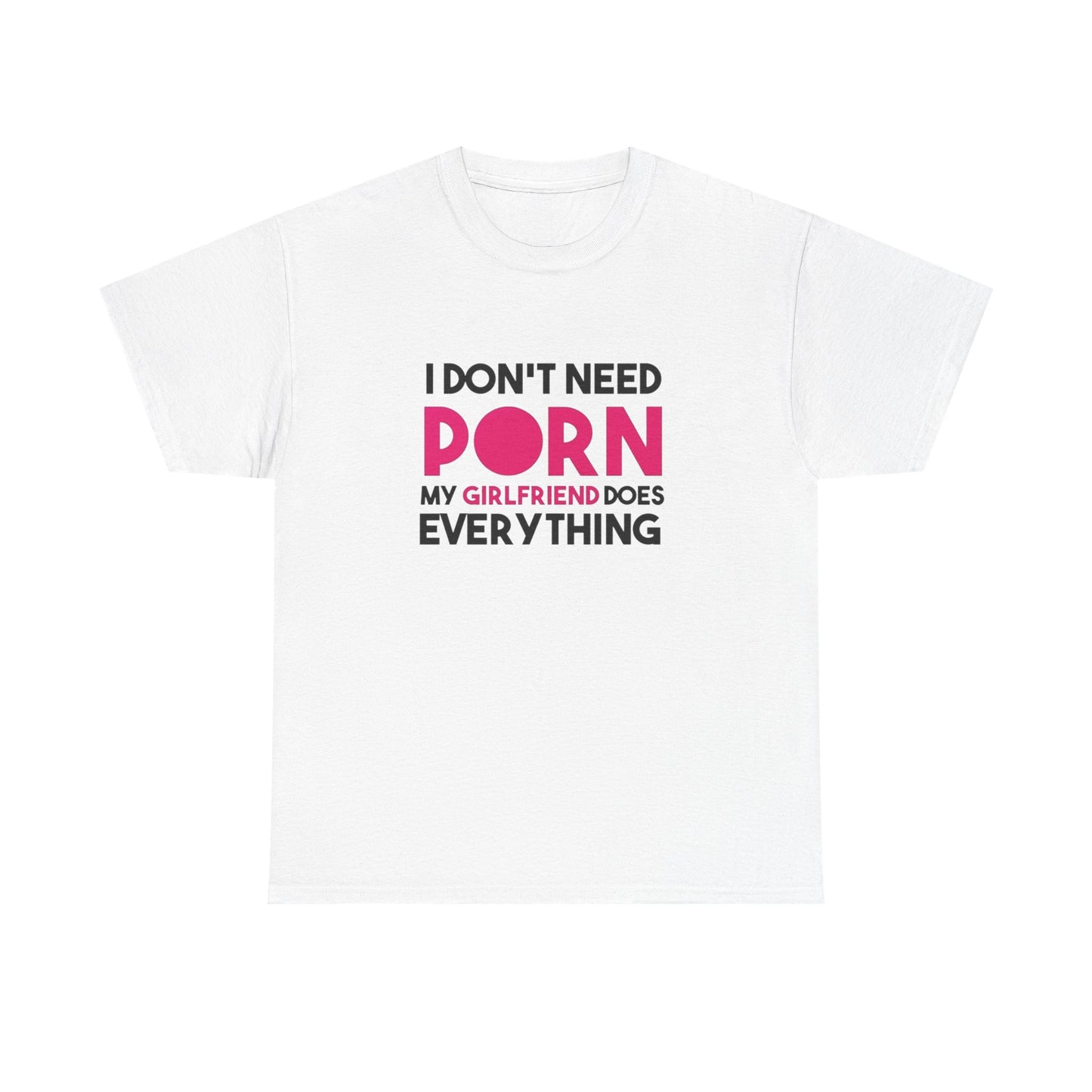 My Girlfriend Does Everything Sex Jokes Graphic T Shirt NEW ADULT TEE
