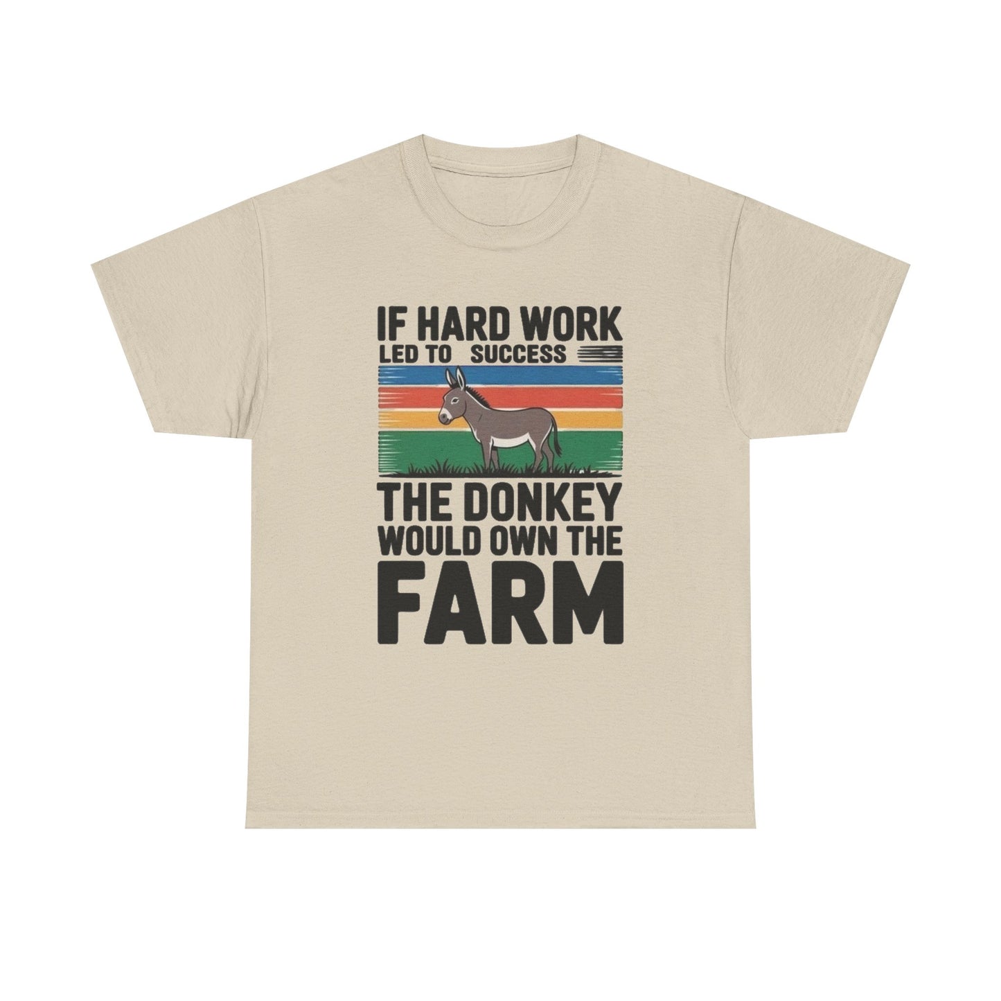 If Hard Work Led To Success T Shirt