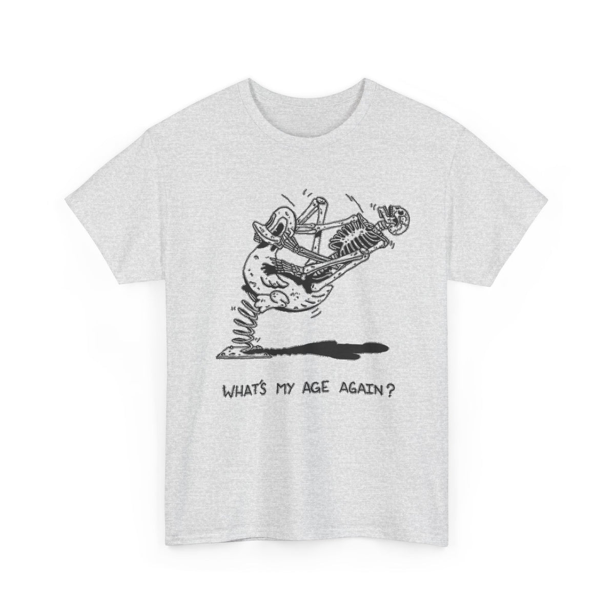 Skeleton Funny 90's What's My Age Again T-Shirt Men's Tee