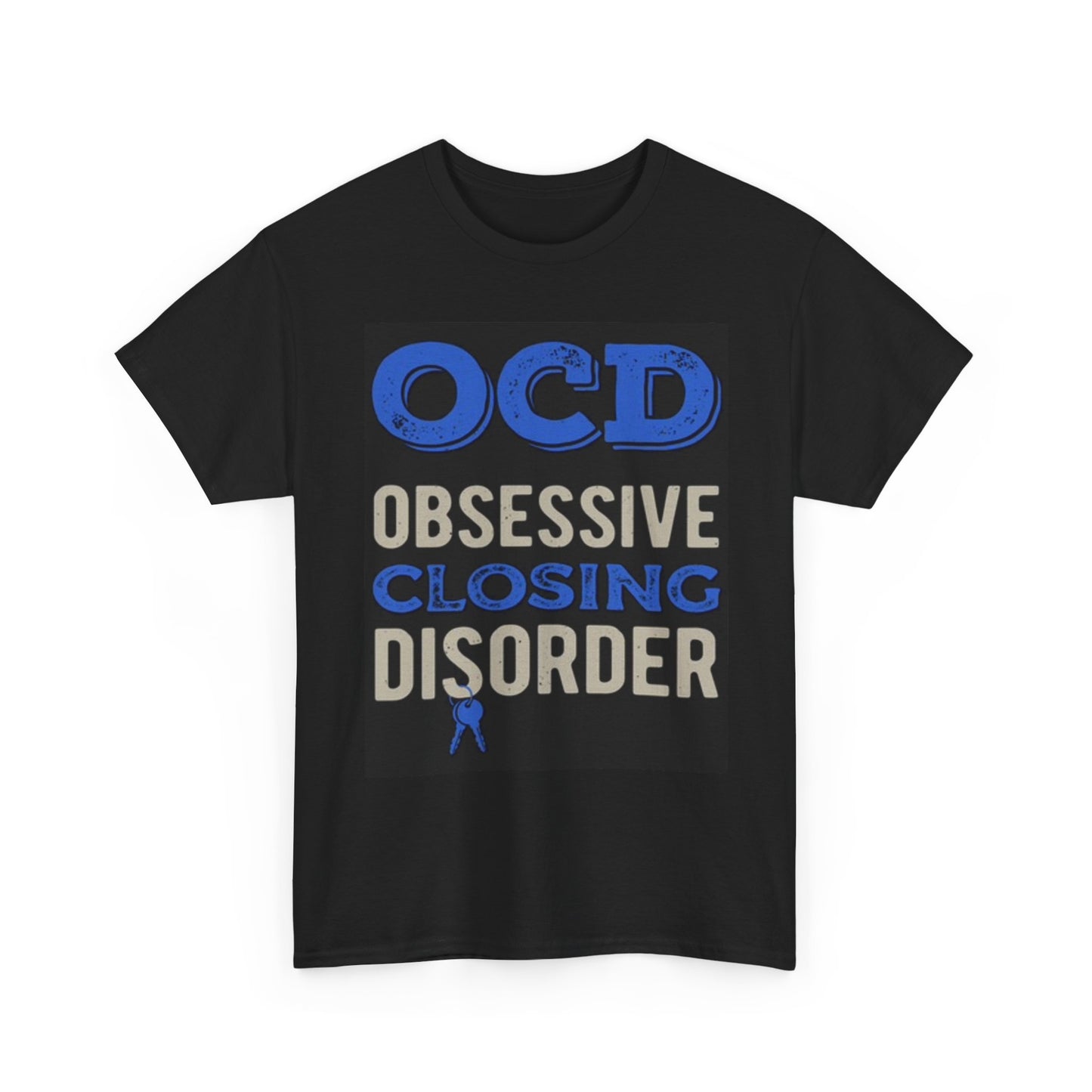 Obsessive Closing Disorder Realtor Graphic T Shirt Funny Unisex Heavy Cotton Tee