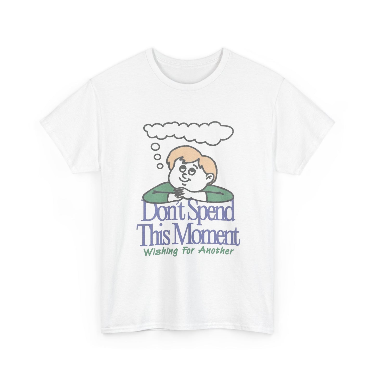 Don't Spend This Moment Waiting For Another Graphic T Shirt ADULT NEW Cotton Tee