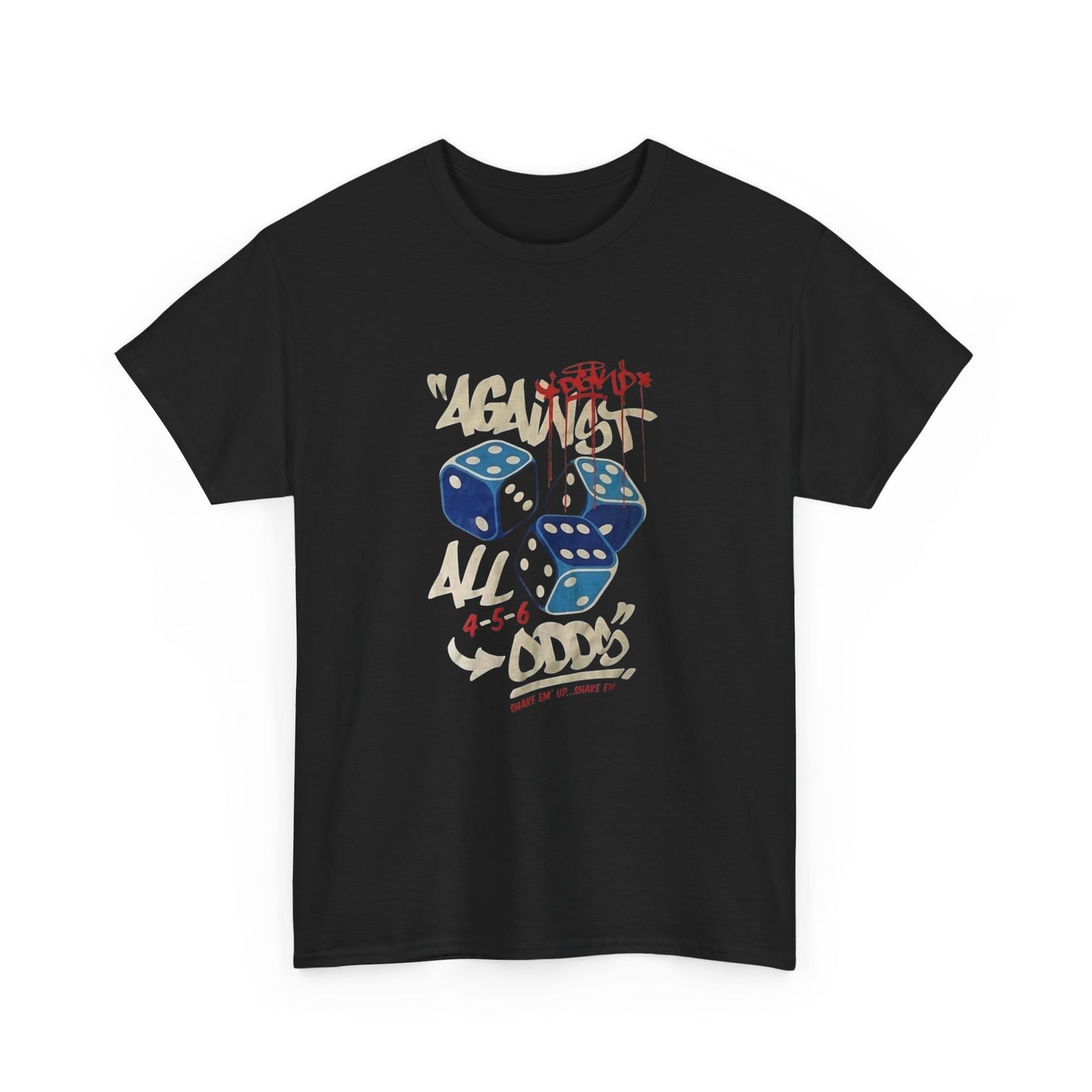 Against All Odds Gambling T Shirt Unisex Heavy Cotton Tee Gift