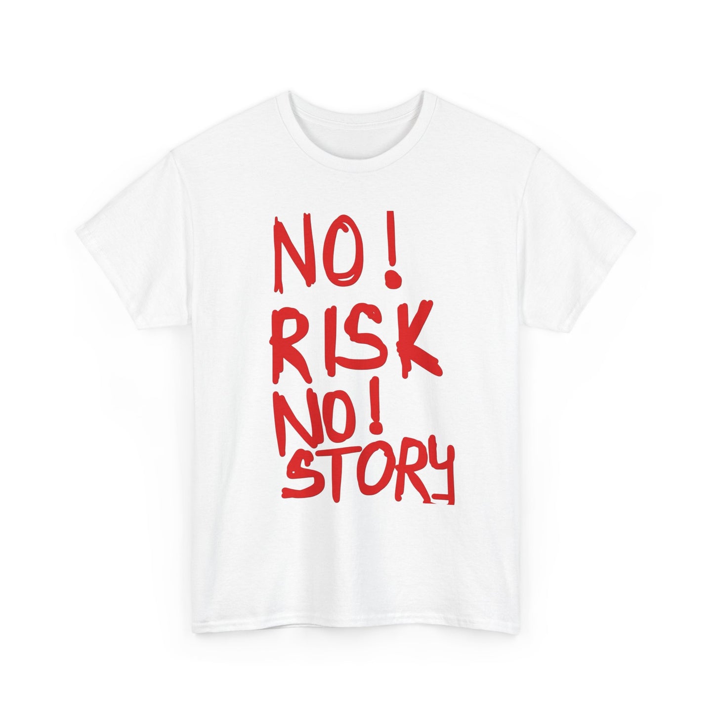 No Risk No Story T Shirt Graphic Unisex Heavy Cotton Tee NEW GIFT