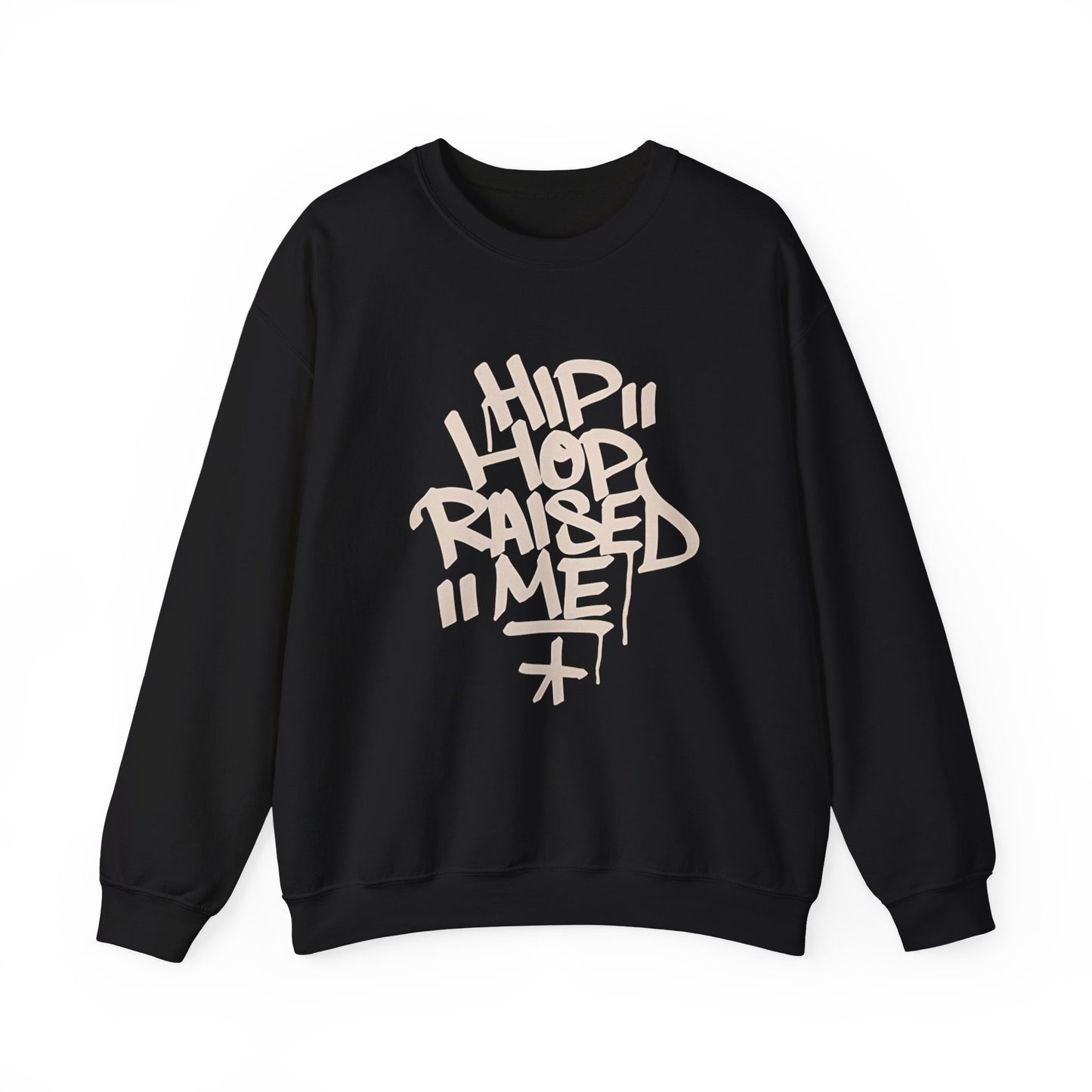 Hip Hop Raised Me Sweater NEW Unisex Heavy Blend™ Crewneck Sweatshirt
