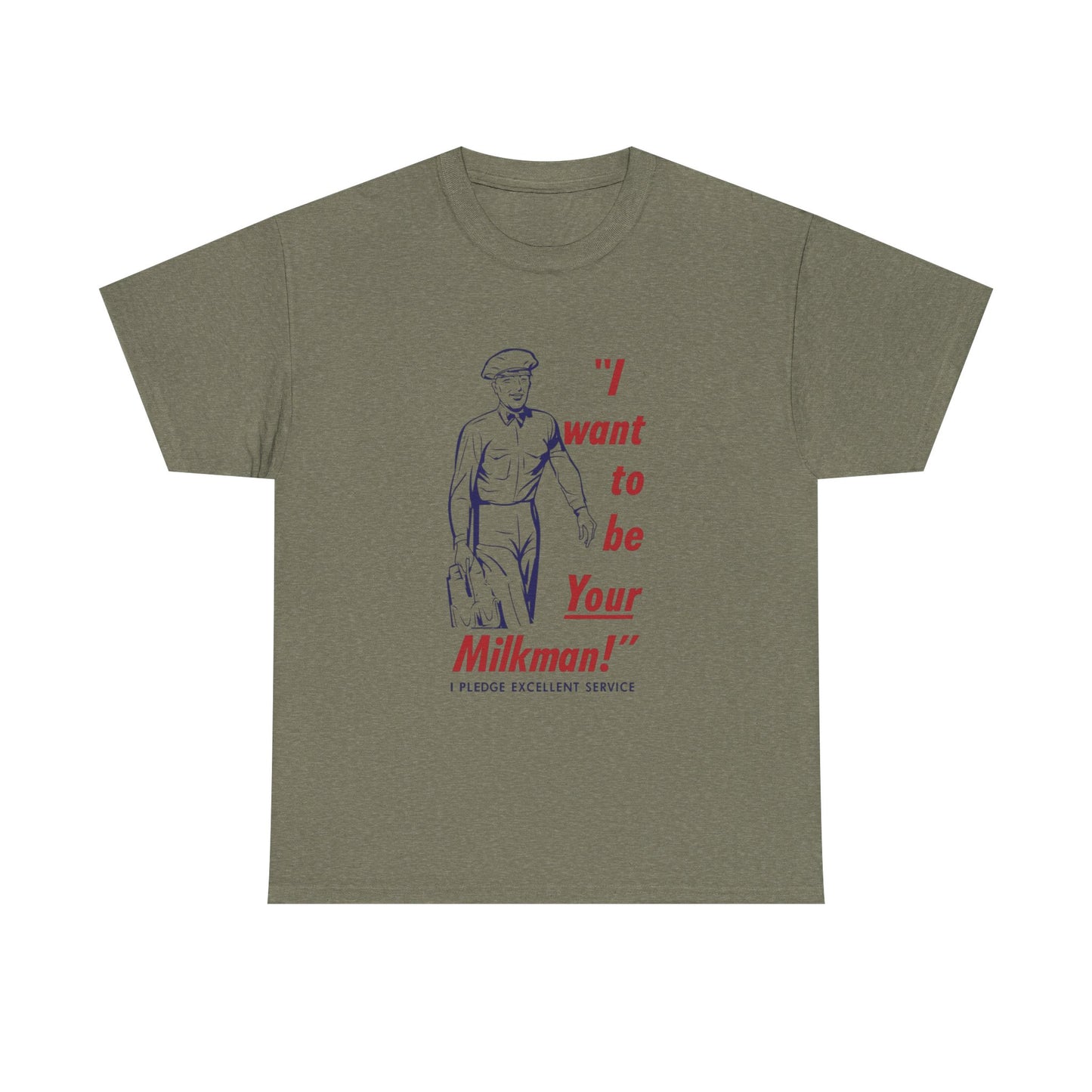 I Want To Be Your Milkman Graphic T Shirt Vintage Unisex Heavy Cotton Tee