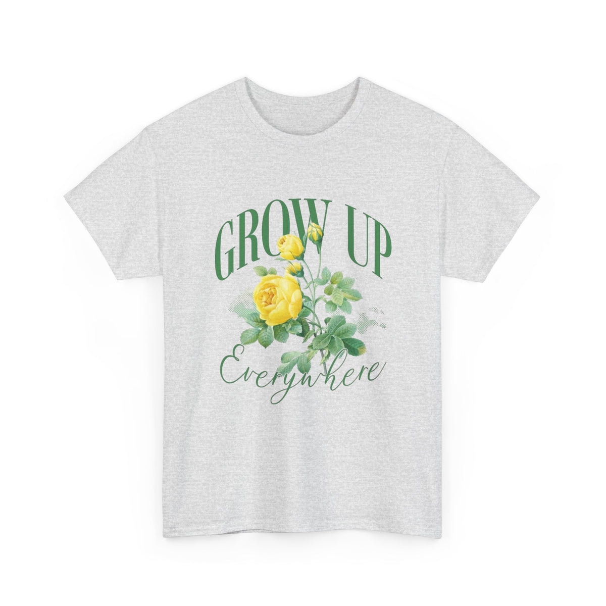 Grow Up Everywhere Graphic T Shirt Men's Heavy Cotton Tee
