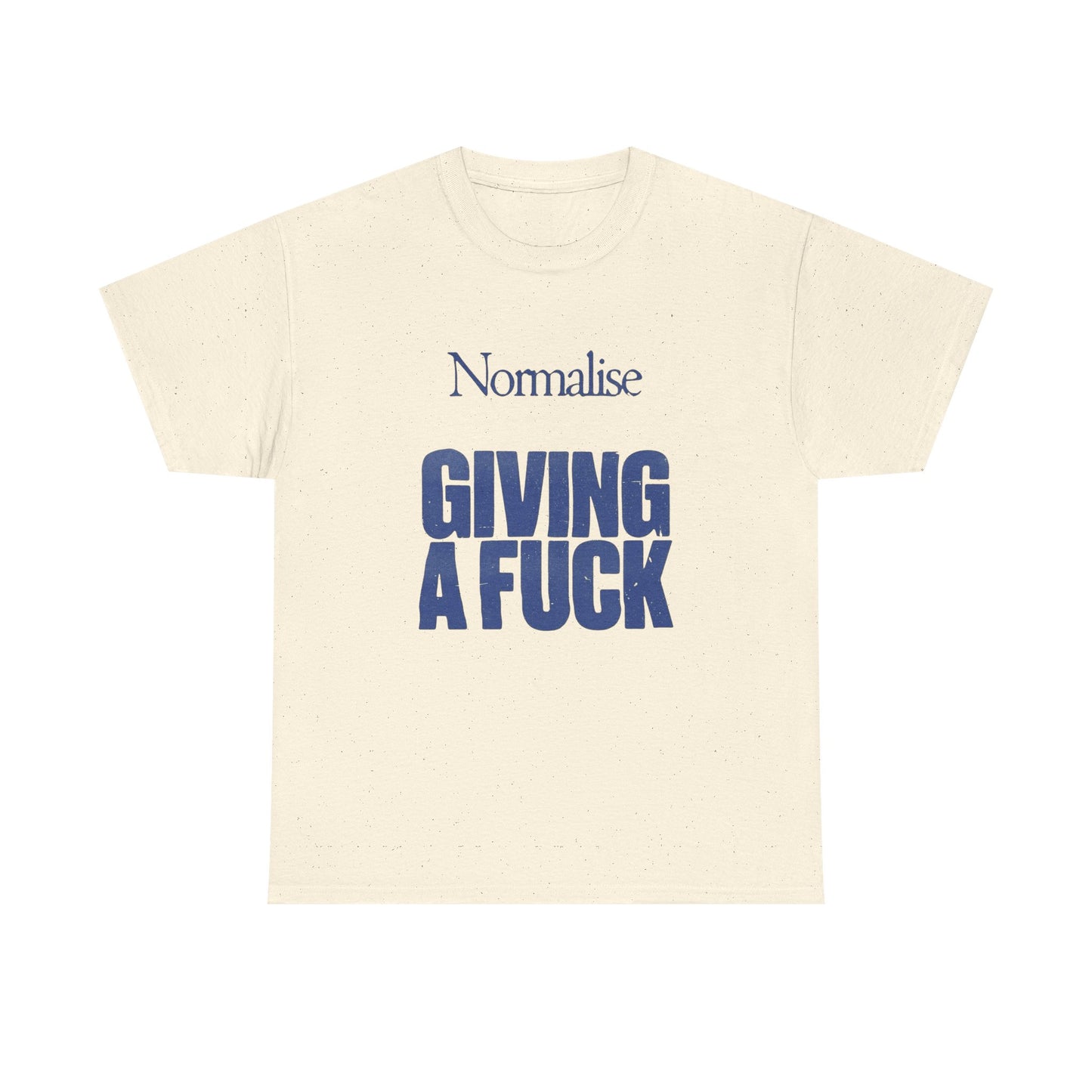Normalize Caring Graphic T Shirt Unisex Heavy Cotton Tee Gift