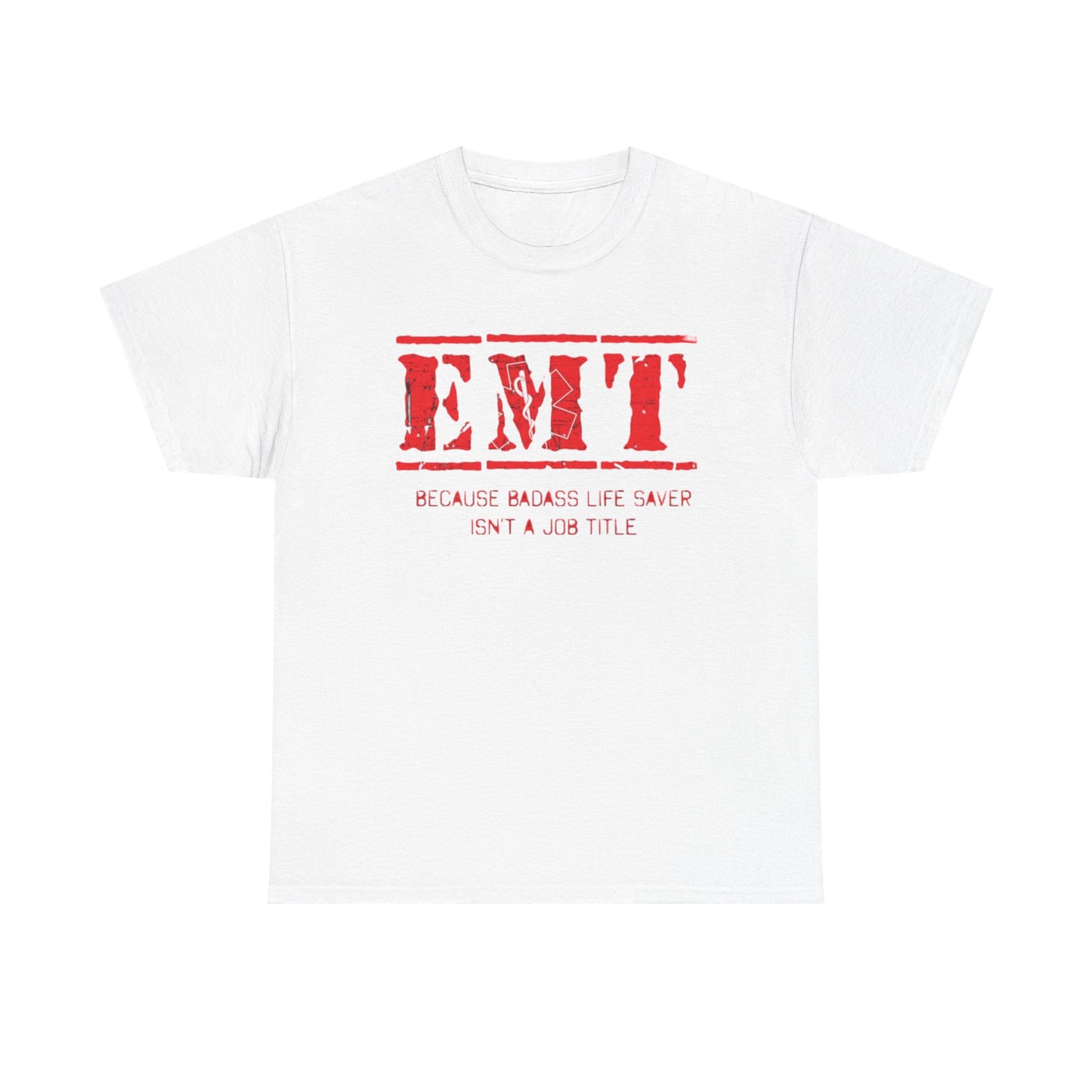 EMT Graphic T Shirt Bad ass Hospital Workers Graphic Funny Unisex Heavy Cotton
