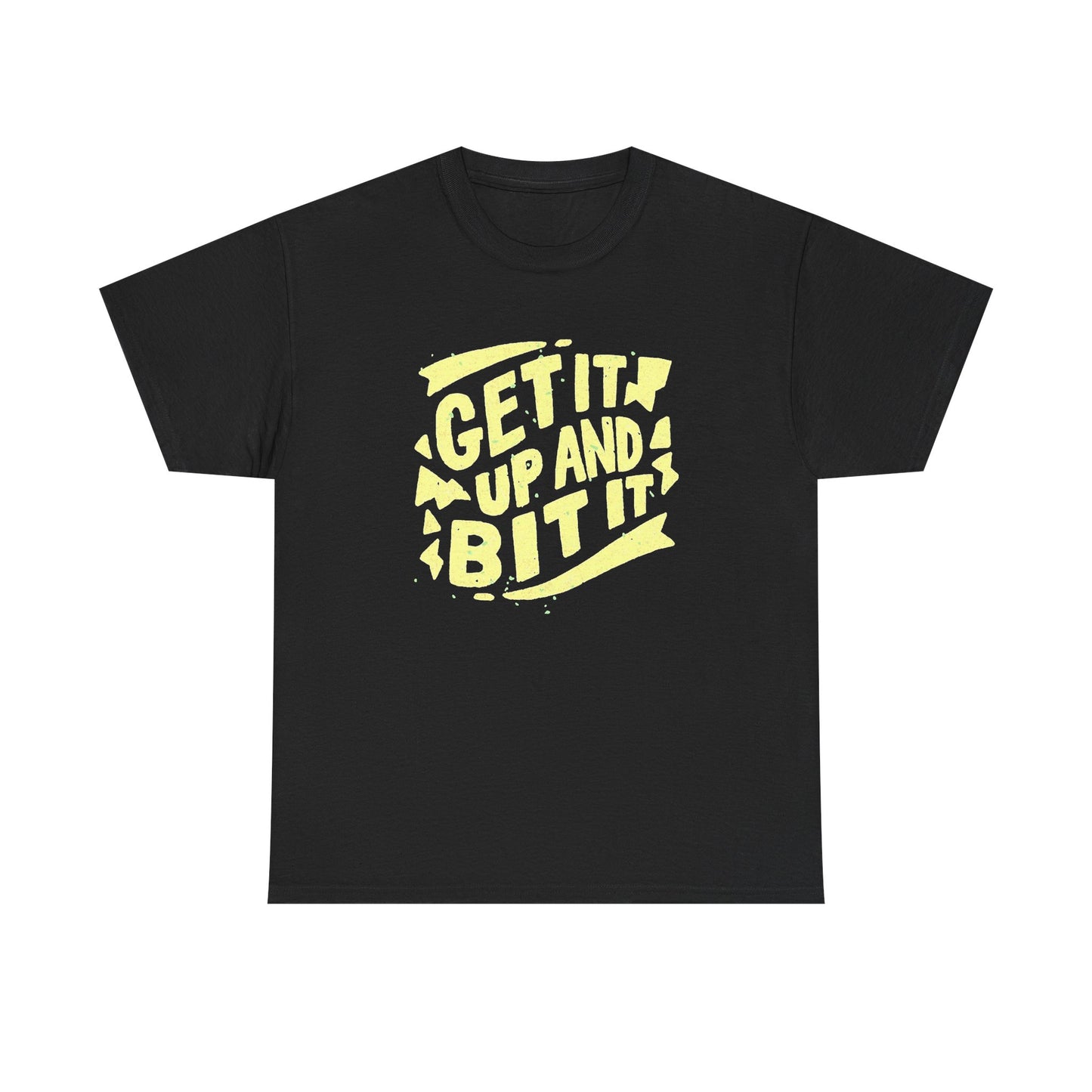 Get It Up And Bit It Graphic T Shirt Unisex Heavy Cotton Tee