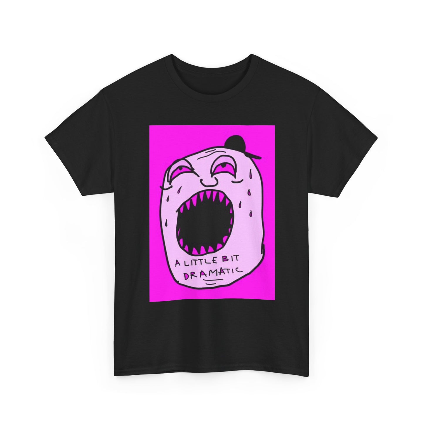 A Little Bit Dramatic Shirt Funny Graphic Art Poster Vintage Unisex Heavy Cotton