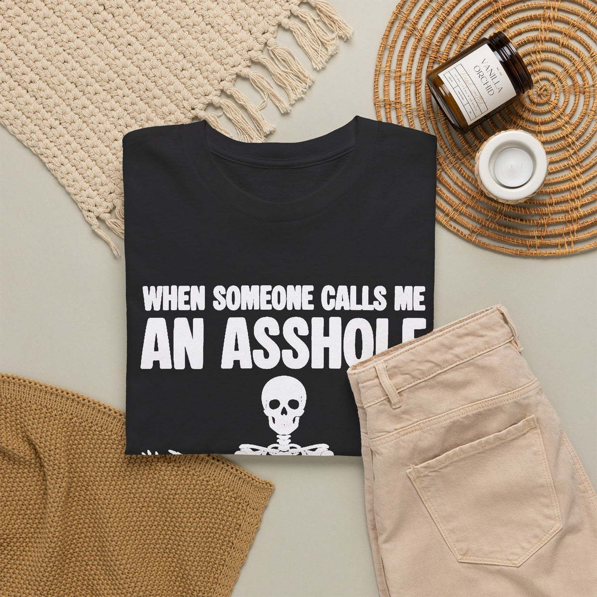 Skeleton Sarcastic Quote T-Shirt, “When Someone Calls an A hole” Men's Graphic Tee