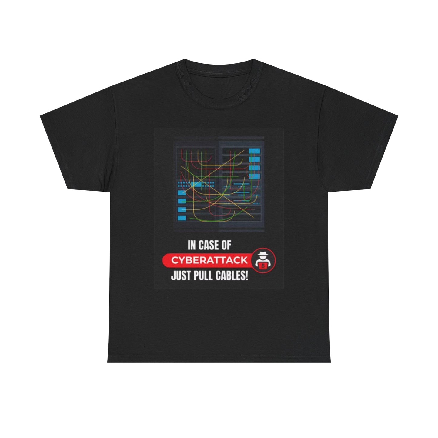 Cyber Attack T Shirt Funny Pull Cables Graphic Jokes Unisex Heavy Cotton Tee
