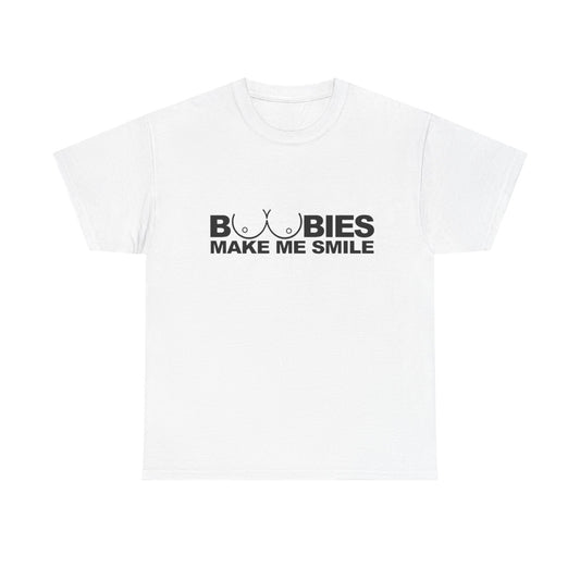 Boobies Make Me Smile Graphic T Shirt ADULT Unisex Heavy Cotton Tee