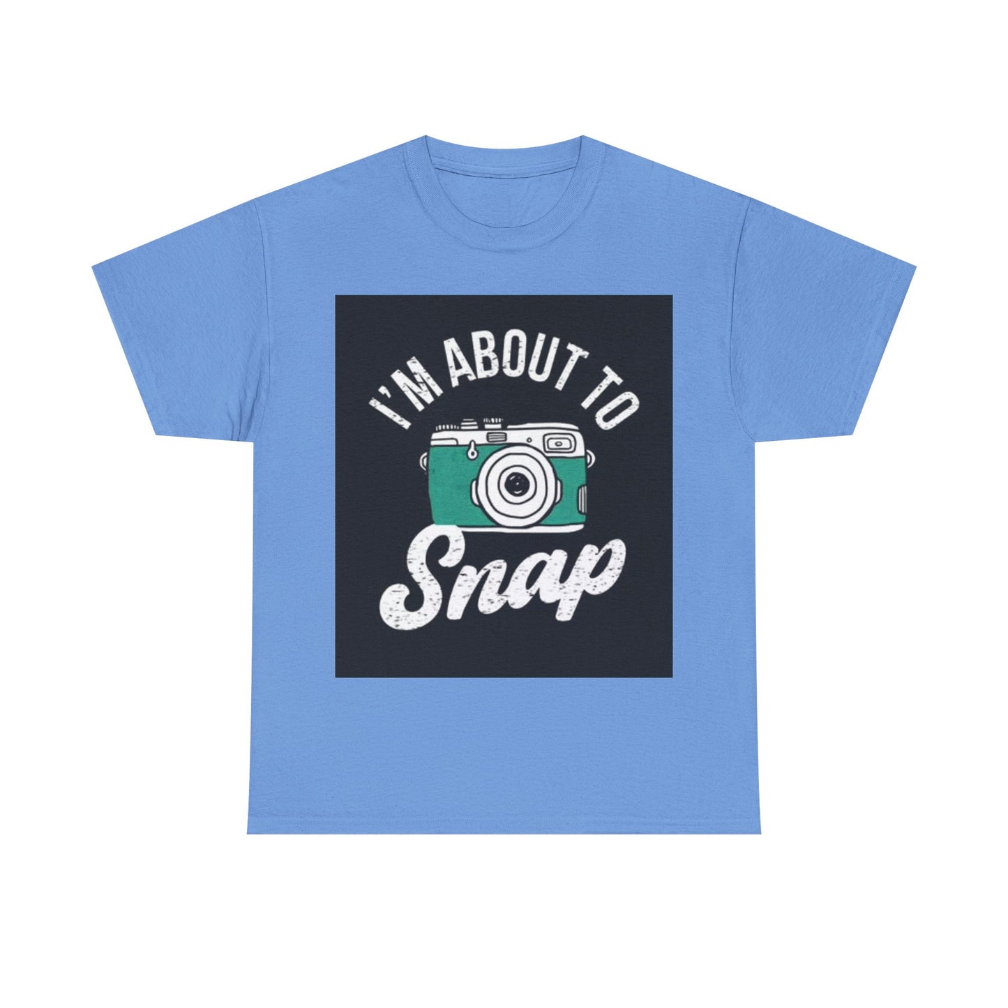 Im About To Snap Photographer Shirt Funny Camera Graphic Unisex Heavy Cotton Tee