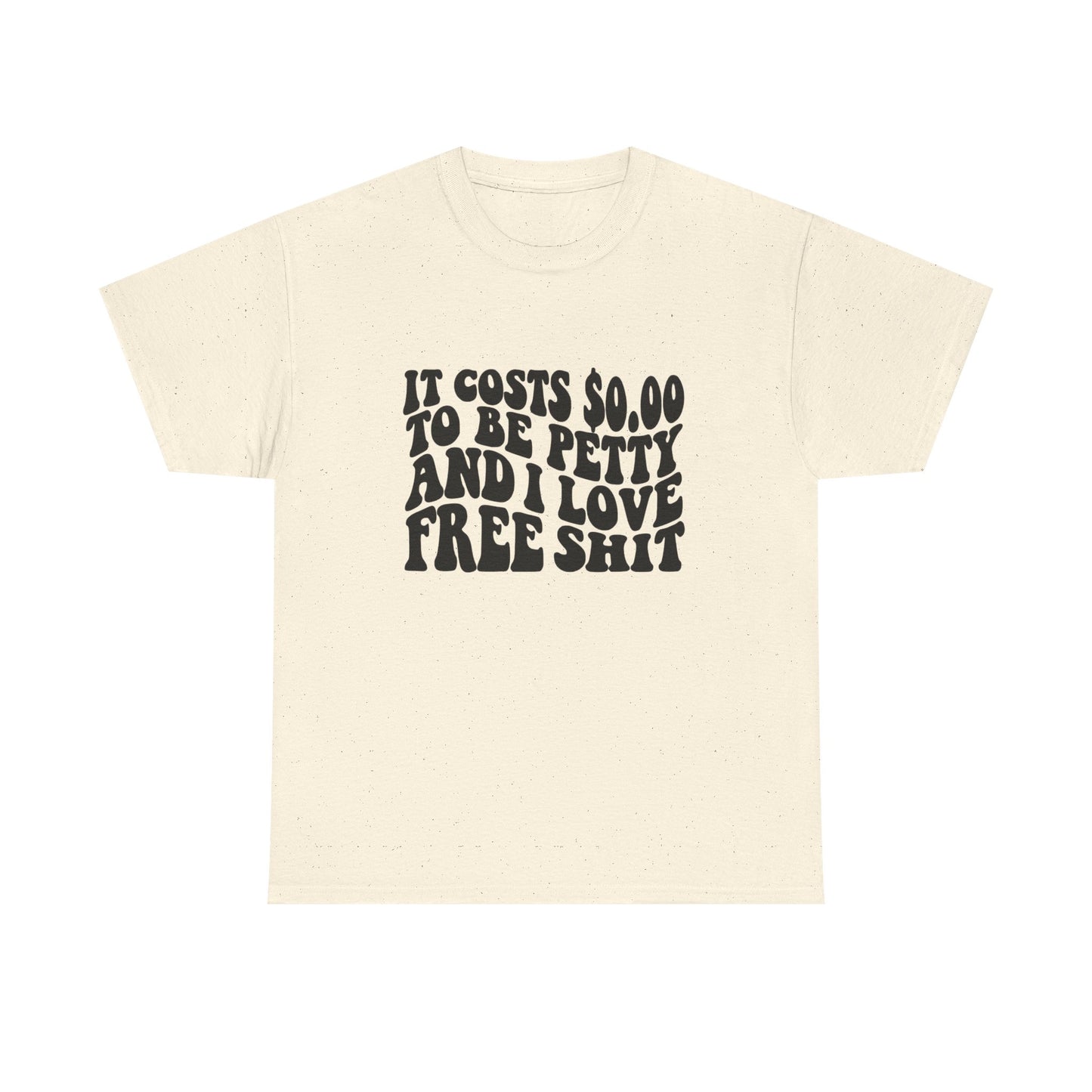Funny Petty Jokes Humor Graphic T Shirt Unisex Heavy Cotton Tee