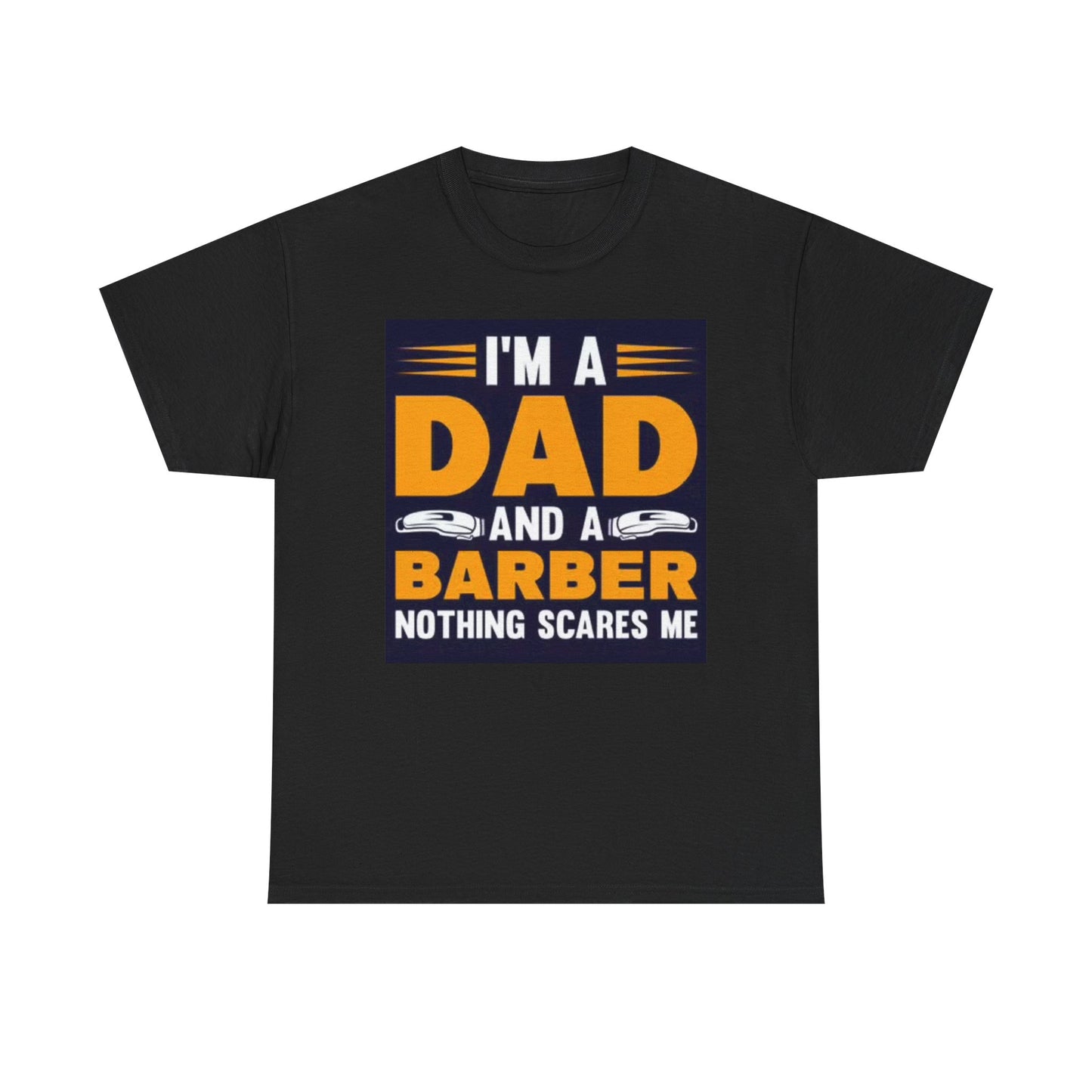 Dad And A Barber Graphic T Shirt Funny Jokes Unisex Heavy Cotton Tee